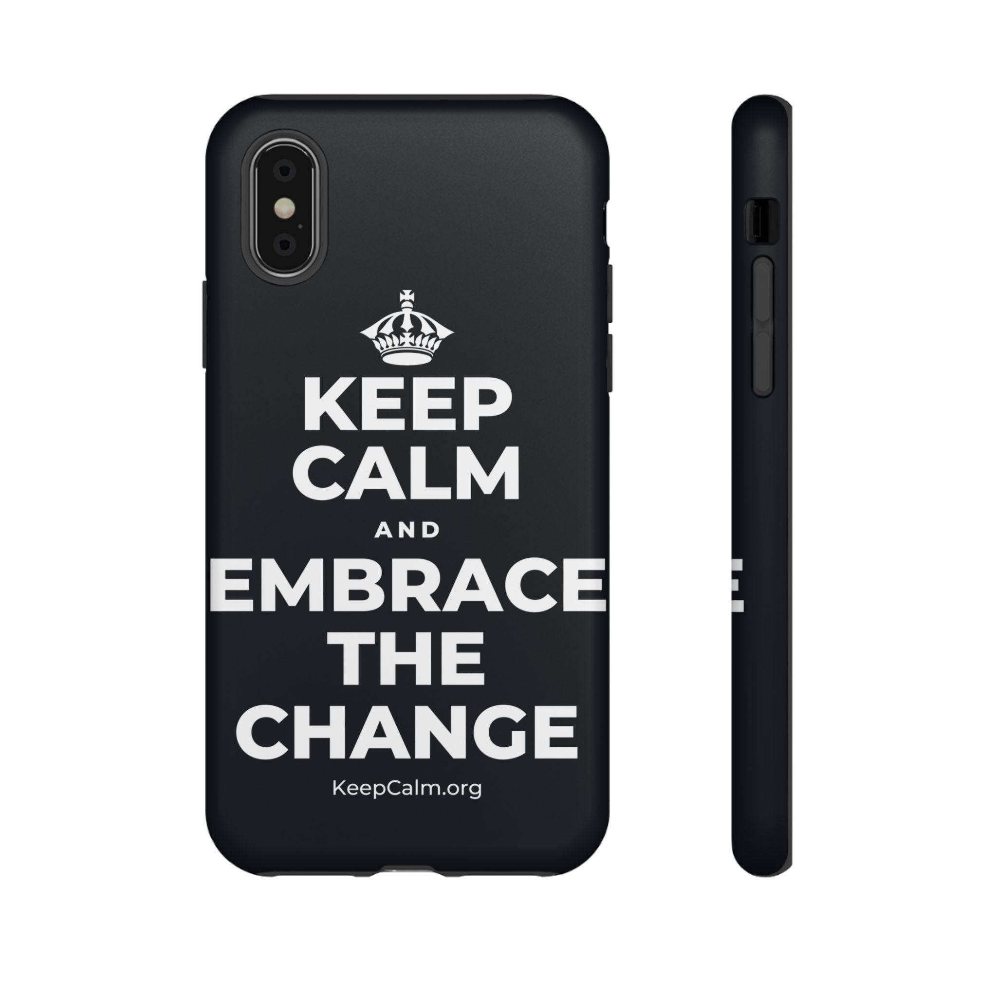 KEEP CALM AND EMBRACE THE CHANGE Phone Case (Dark)