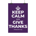 KEEP CALM AND GIVE THANKS Satin Poster