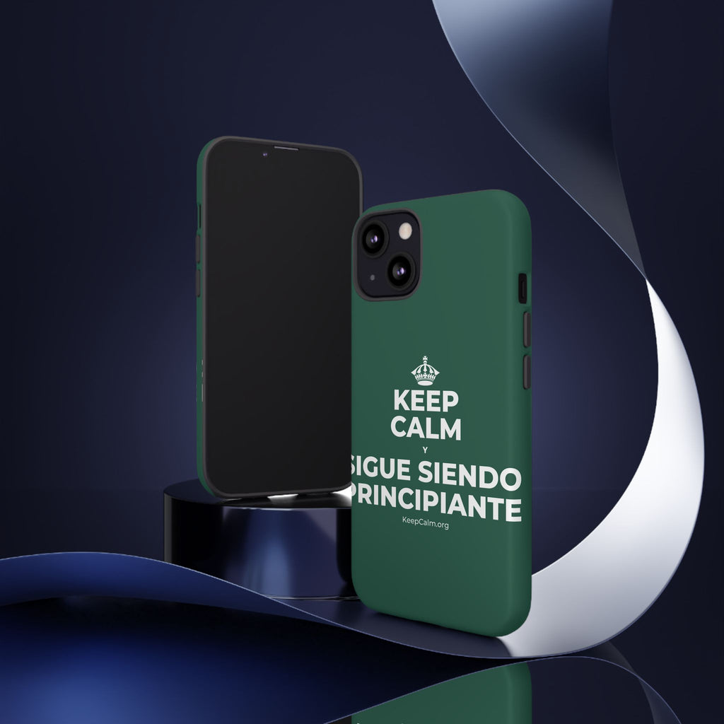 KEEP CALM Y SIGUE SIENDO PRINCIPIANTE Phone Case