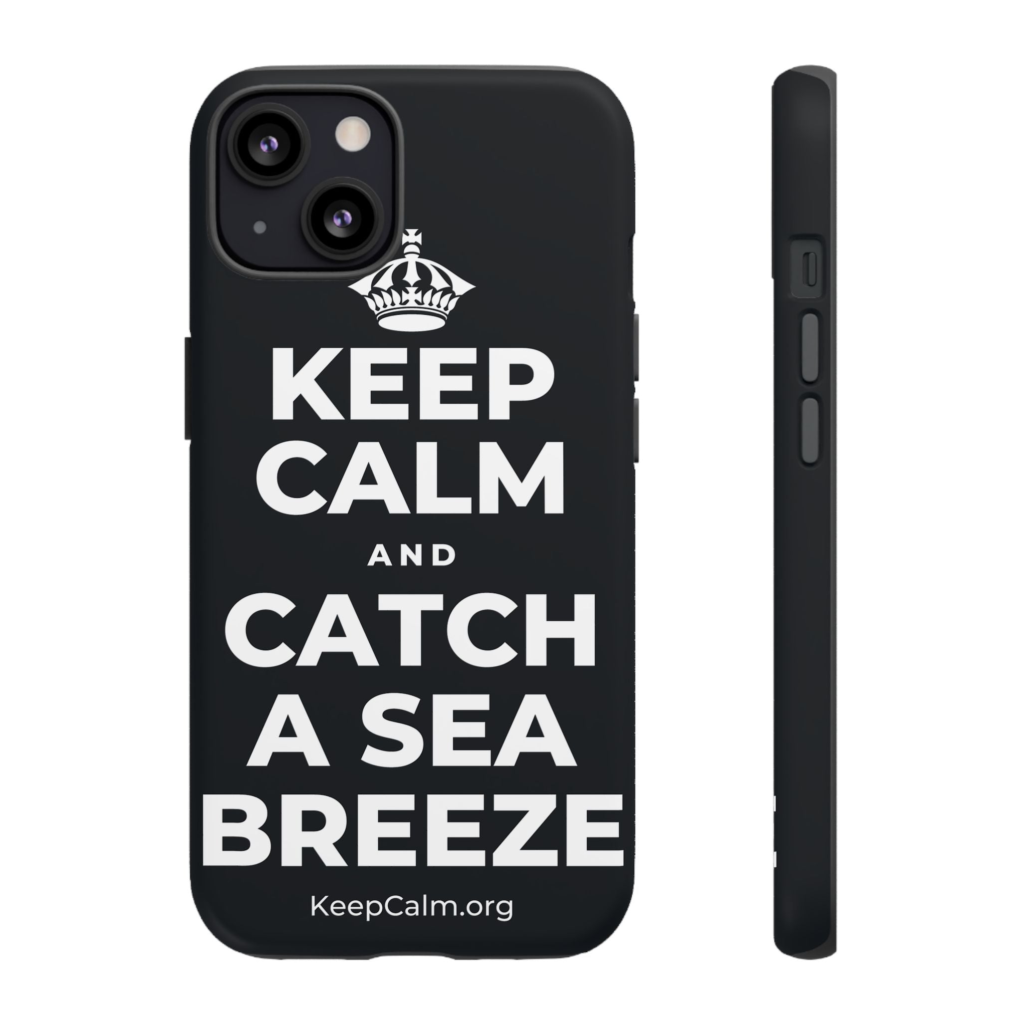 KEEP CALM AND CATCH A SEA BREEZE Phone Case (Dark)