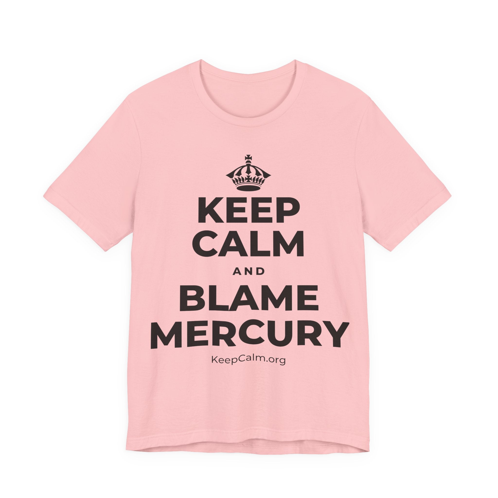 KEEP CALM AND BLAME MERCURY T-Shirt (White–Asphalt)