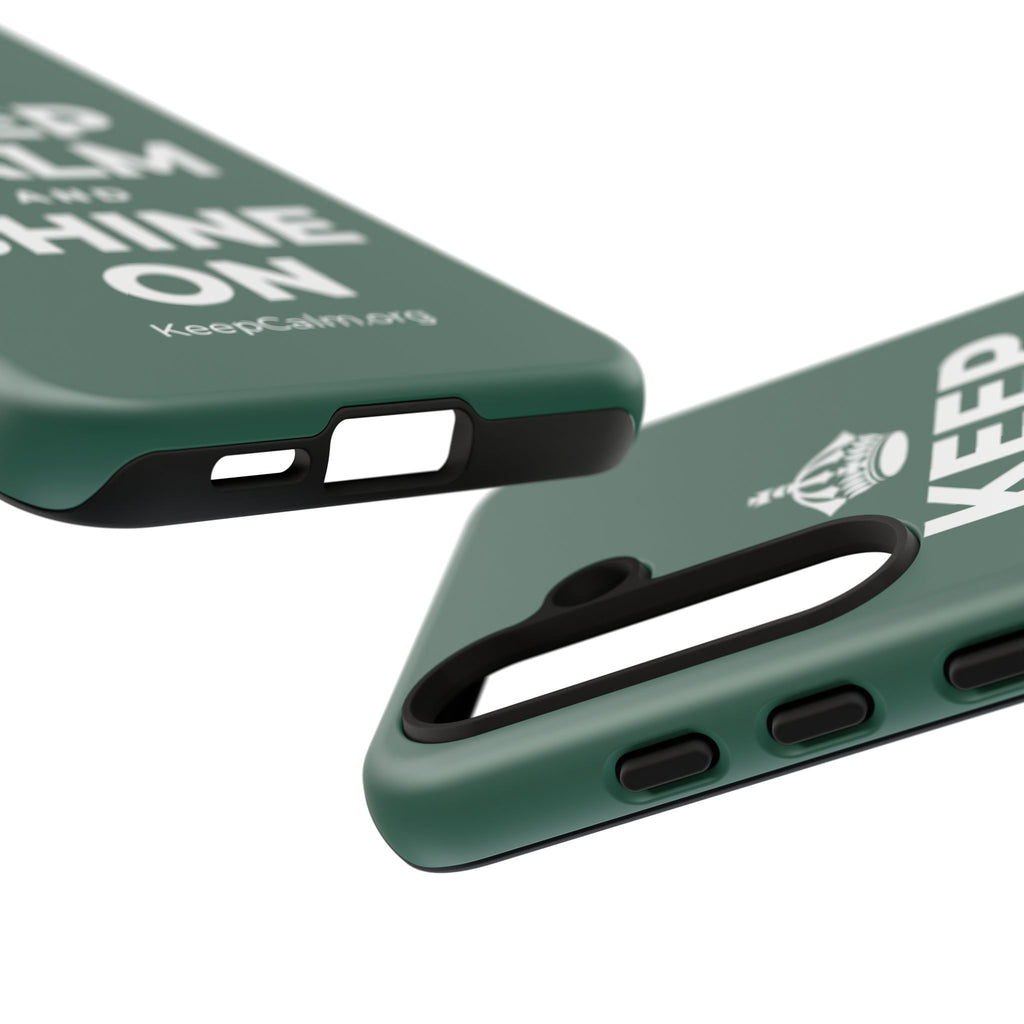 KEEP CALM AND SHINE ON Phone Case