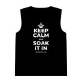KEEP CALM AND SOAK IT IN Tank Top