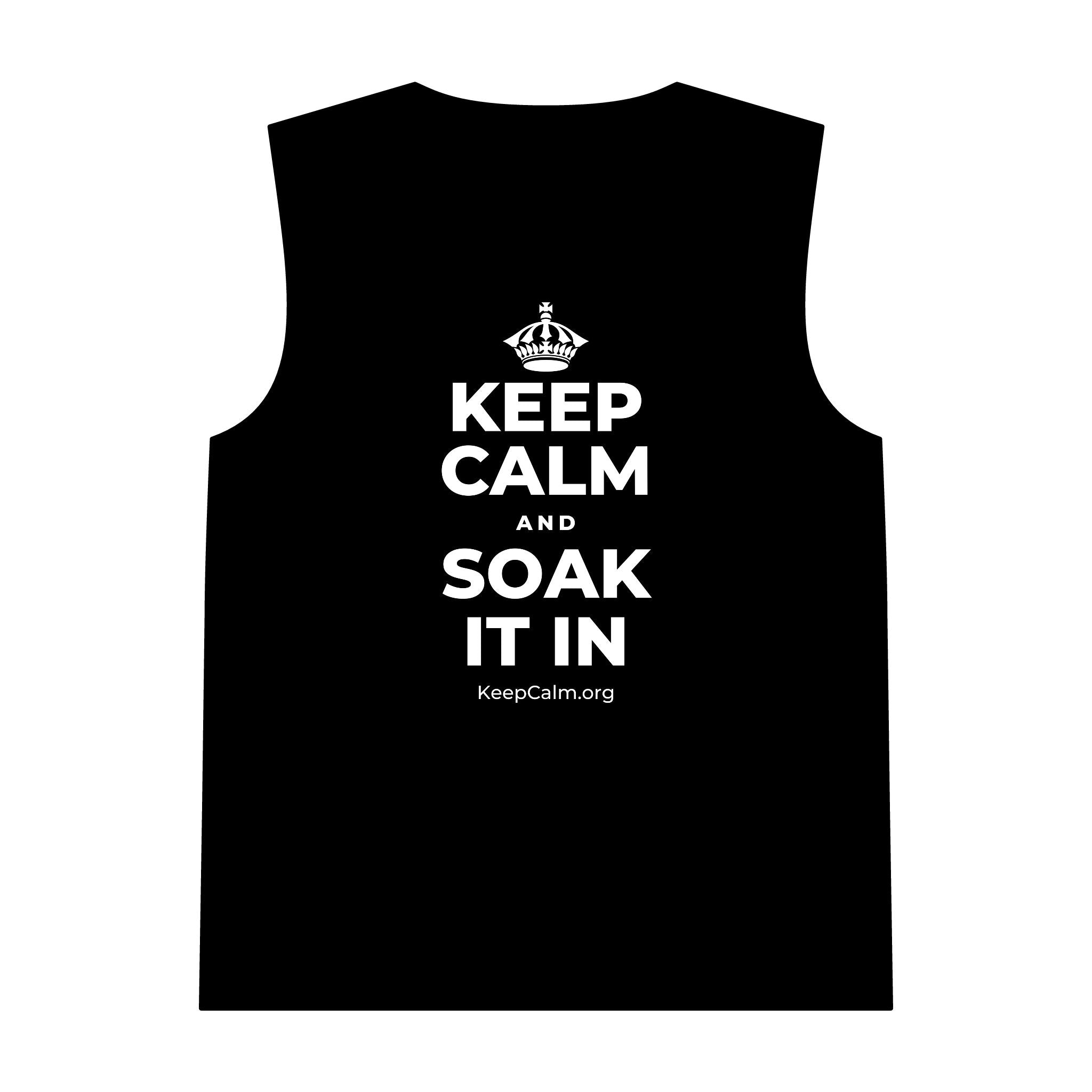 KEEP CALM AND SOAK IT IN Tank Top