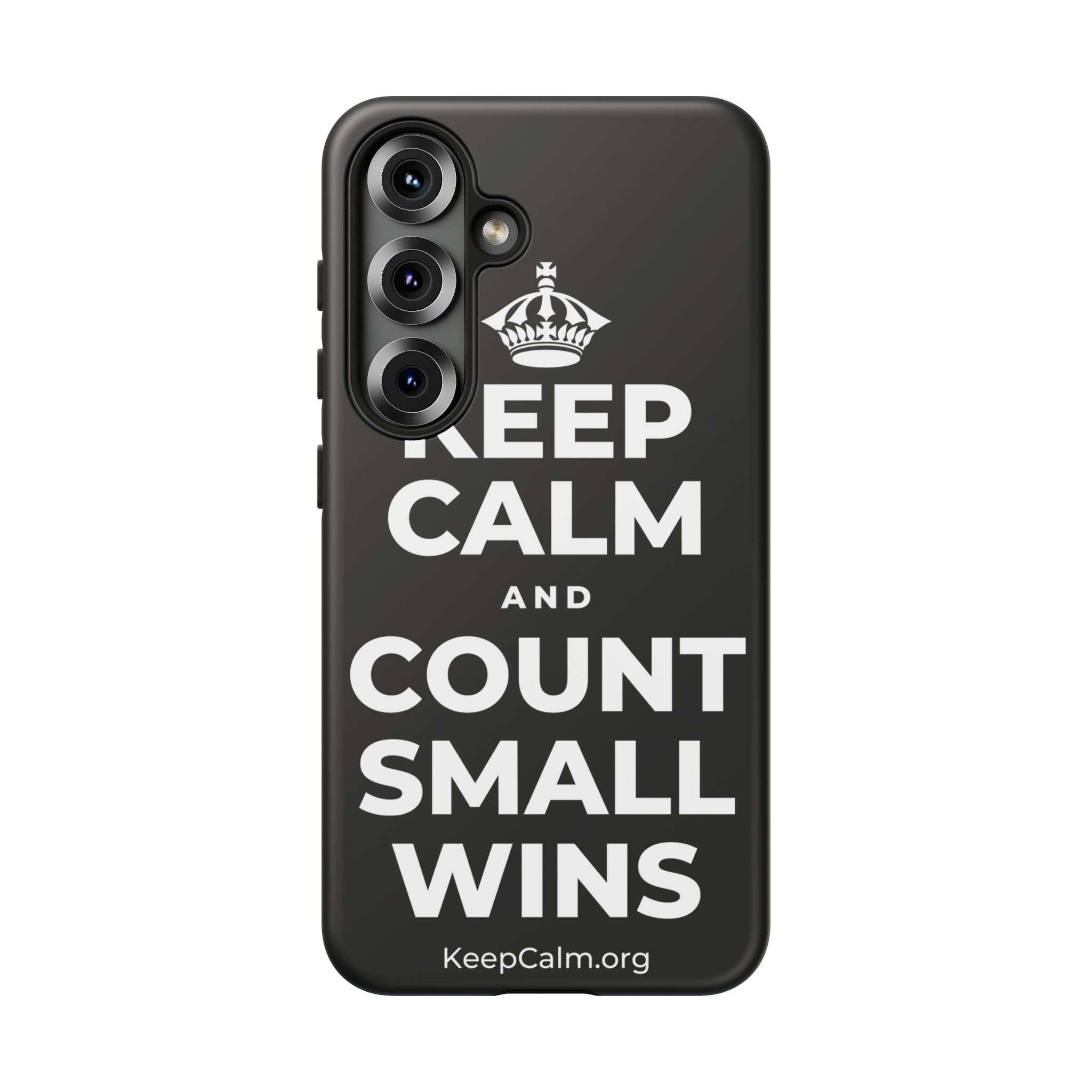KEEP CALM AND COUNT SMALL WINS Phone Case
