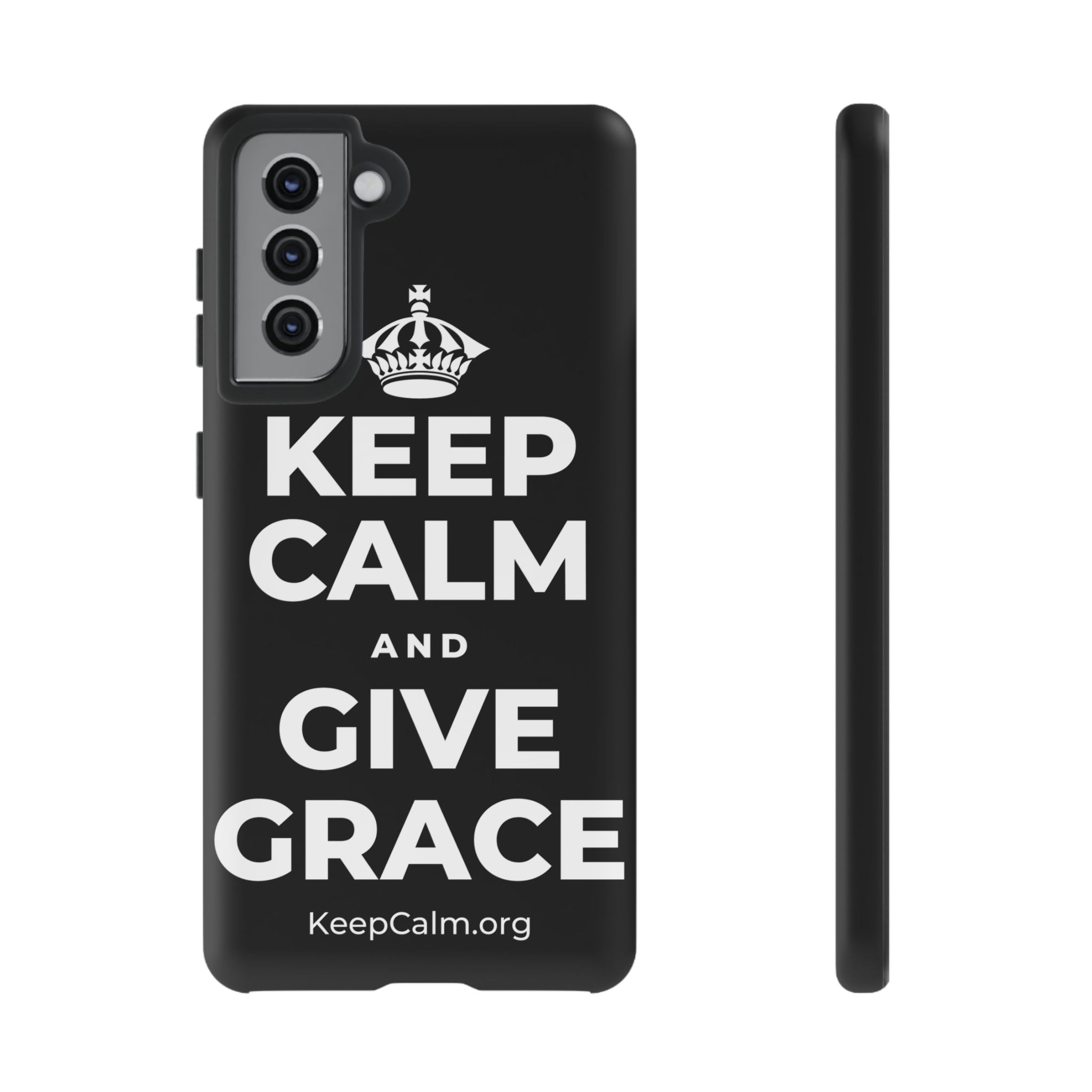 KEEP CALM AND GIVE GRACE Phone Case