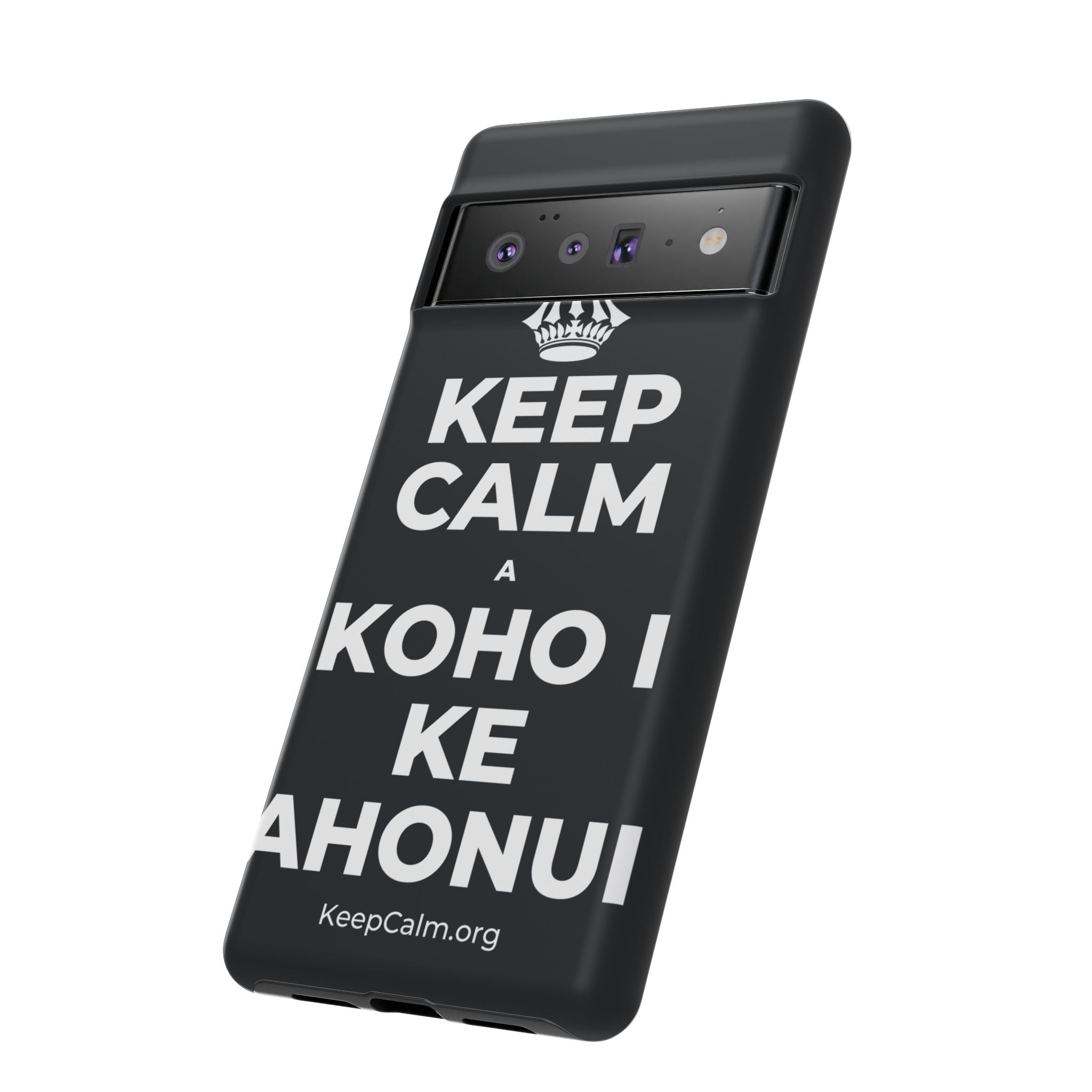 KEEP CALM A KOHO I KE AHONUI Phone Case (Dark)