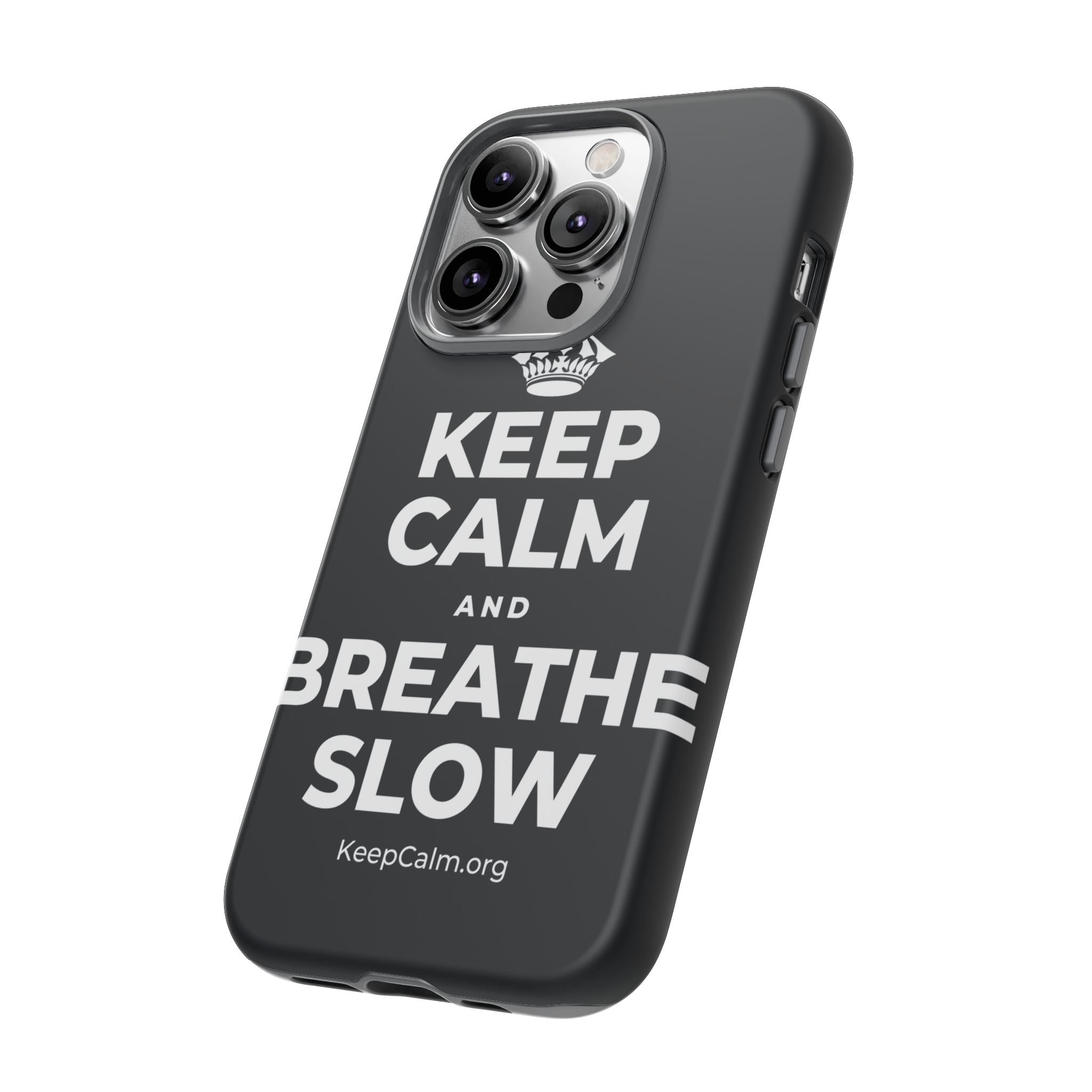 KEEP CALM AND BREATHE SLOW Phone Case (Dark)