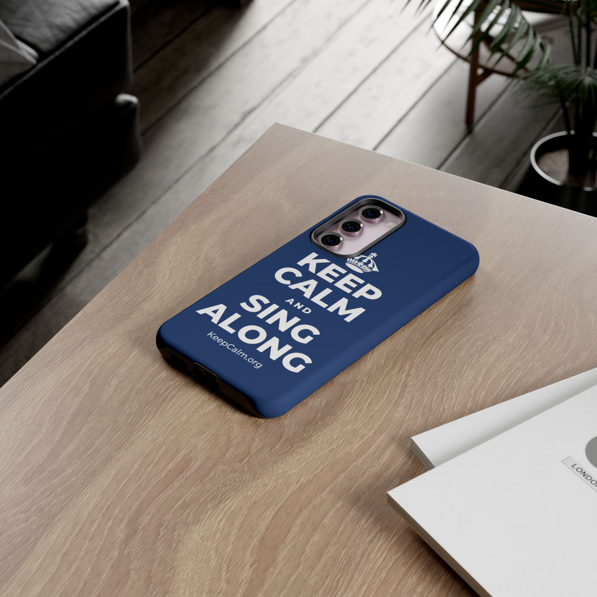KEEP CALM AND SING ALONG Phone Case
