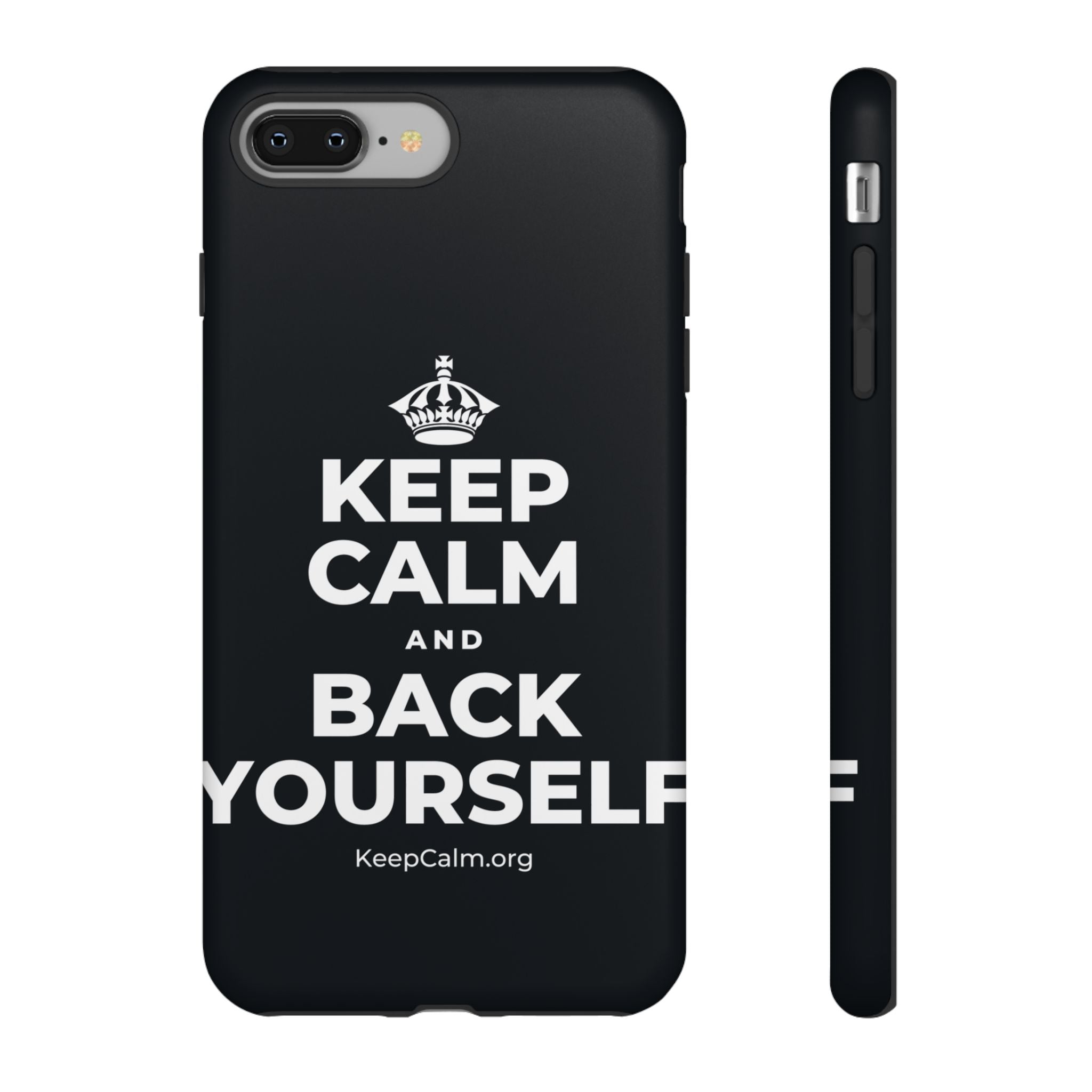 KEEP CALM AND BACK YOURSELF Phone Case (Dark)