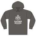 KEEP CALM AND GATHER ROUND Organic Hoodie Tee