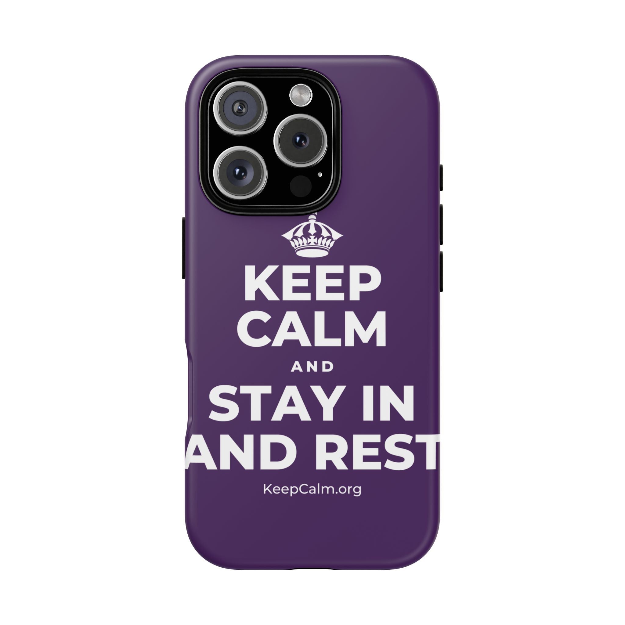 KEEP CALM AND STAY IN AND REST Phone Case