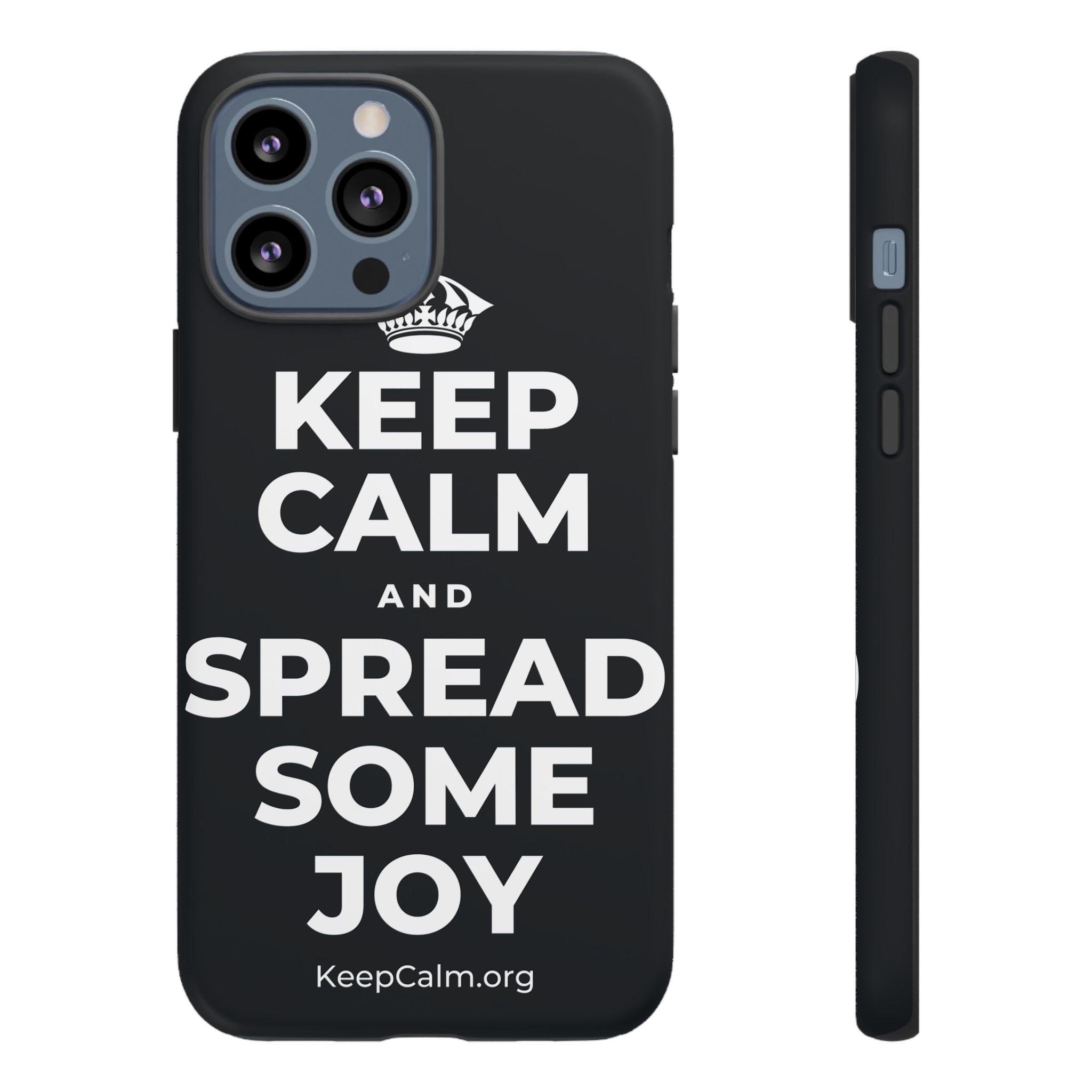 KEEP CALM AND SPREAD SOME JOY Phone Case (Dark)
