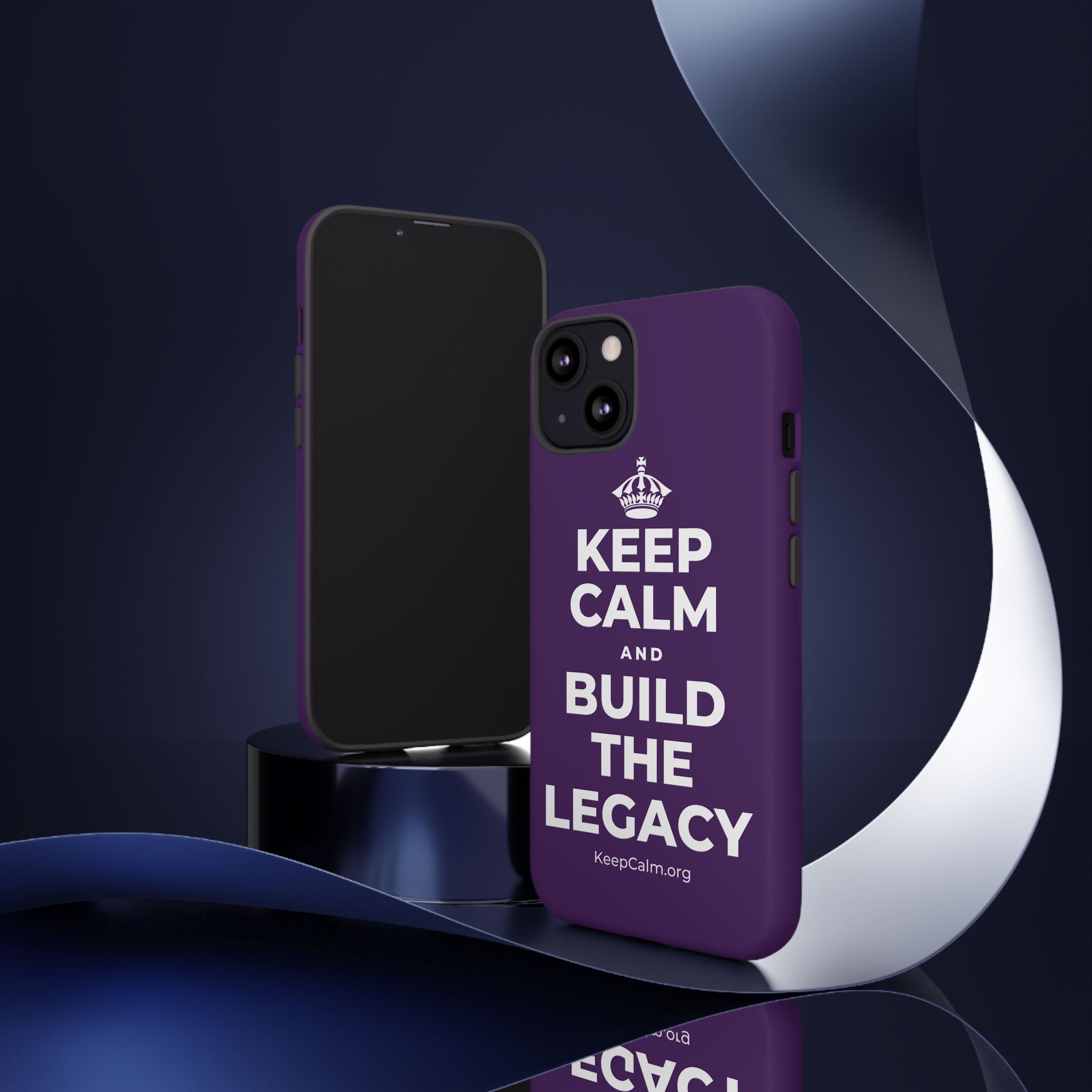 KEEP CALM AND BUILD THE LEGACY Phone Case