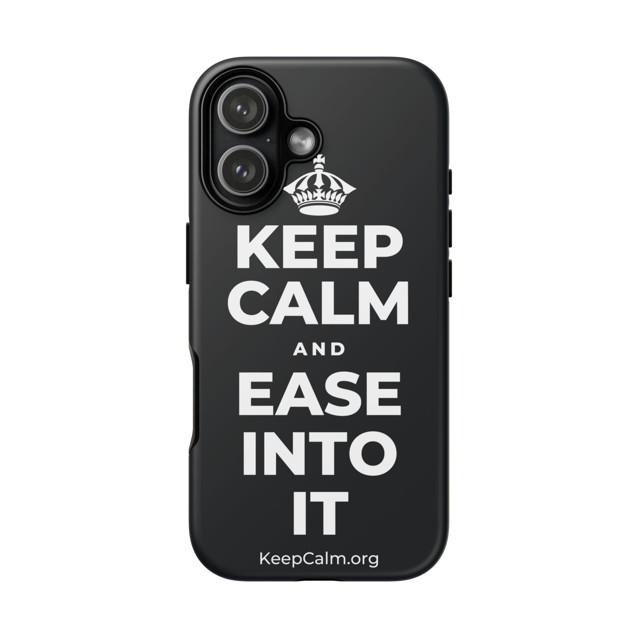 KEEP CALM AND EASE INTO IT Phone Case (Dark)