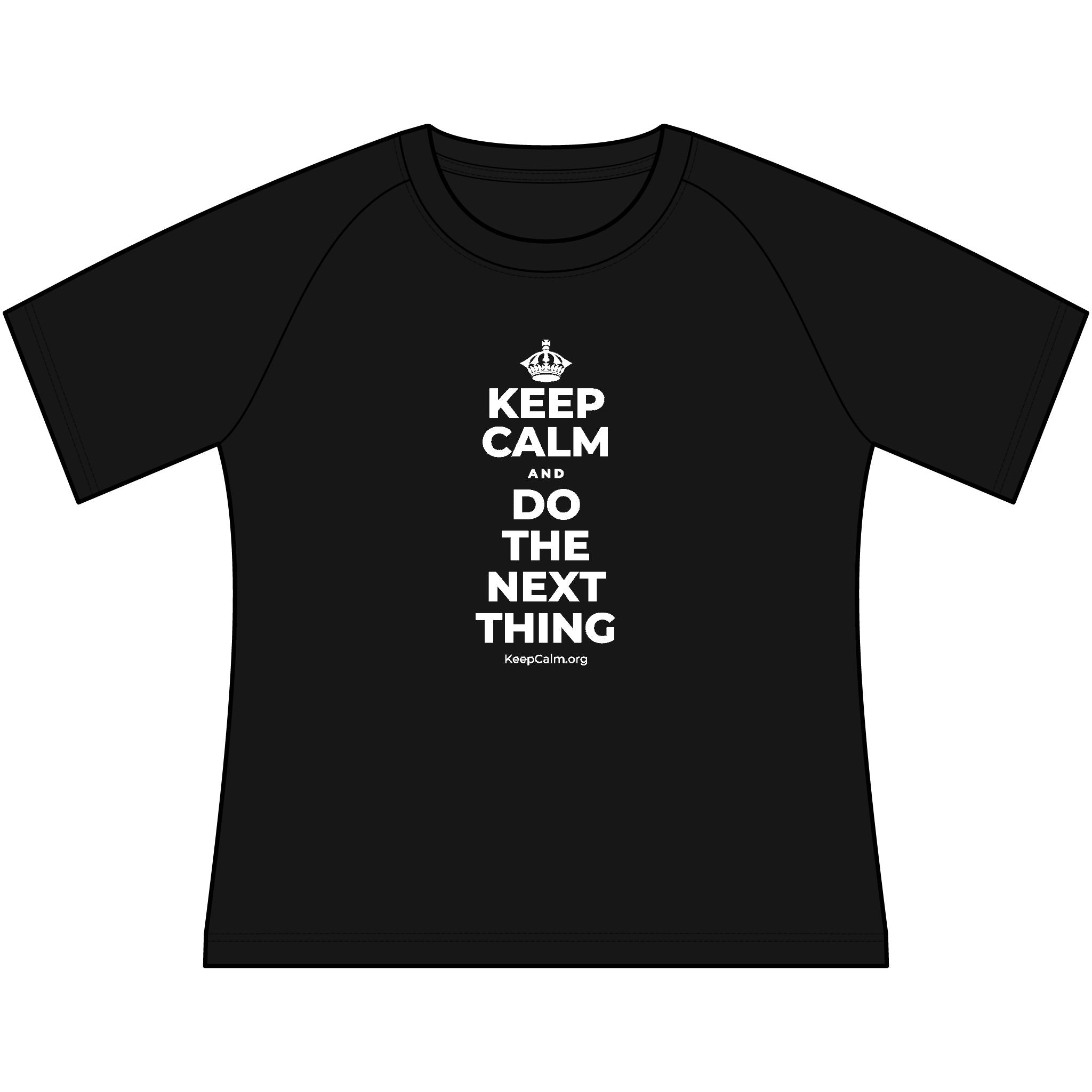 KEEP CALM AND DO THE NEXT THING Women's Raglan Tee