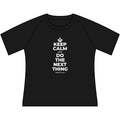 KEEP CALM AND DO THE NEXT THING Women's Raglan Tee
