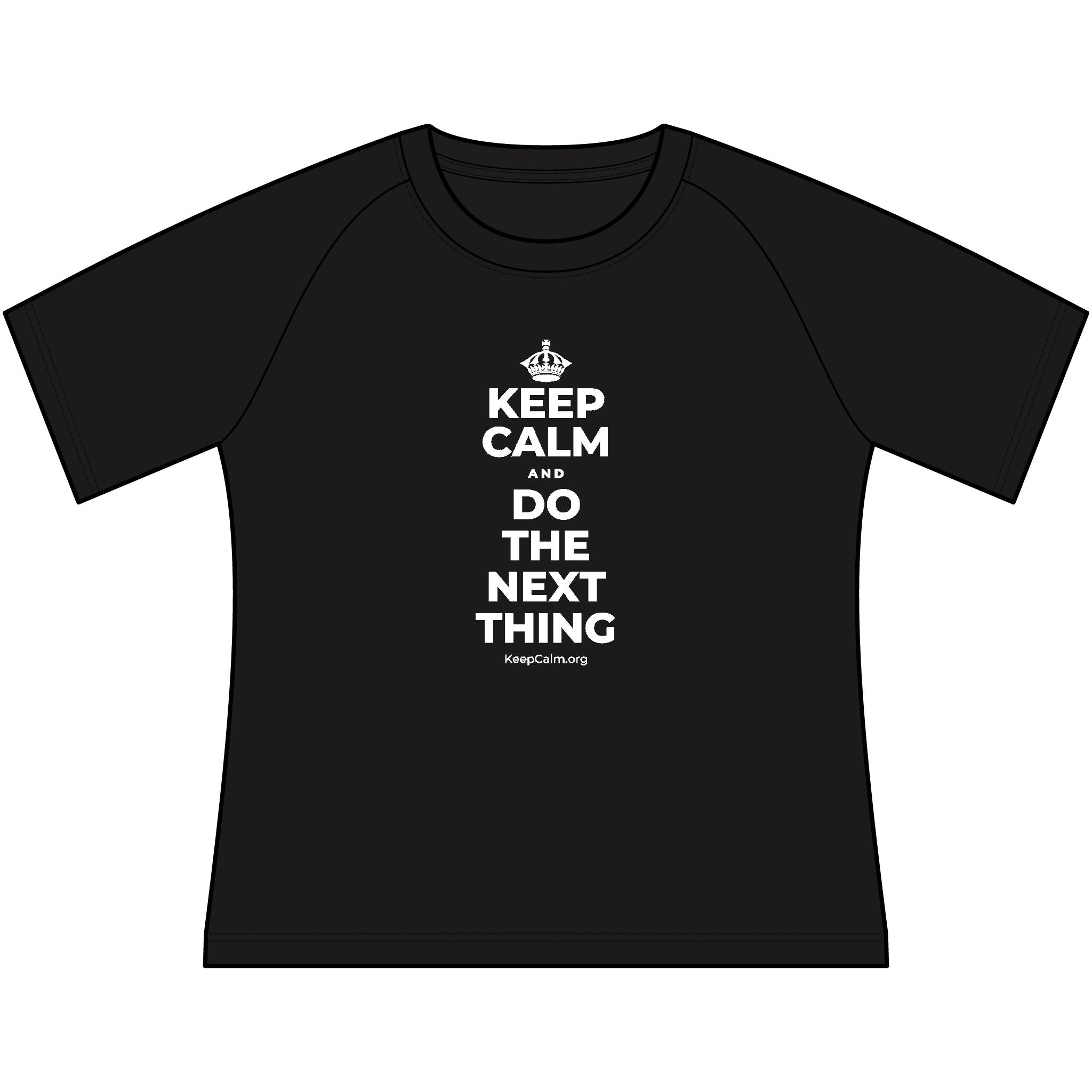 KEEP CALM AND DO THE NEXT THING Women's Raglan Tee