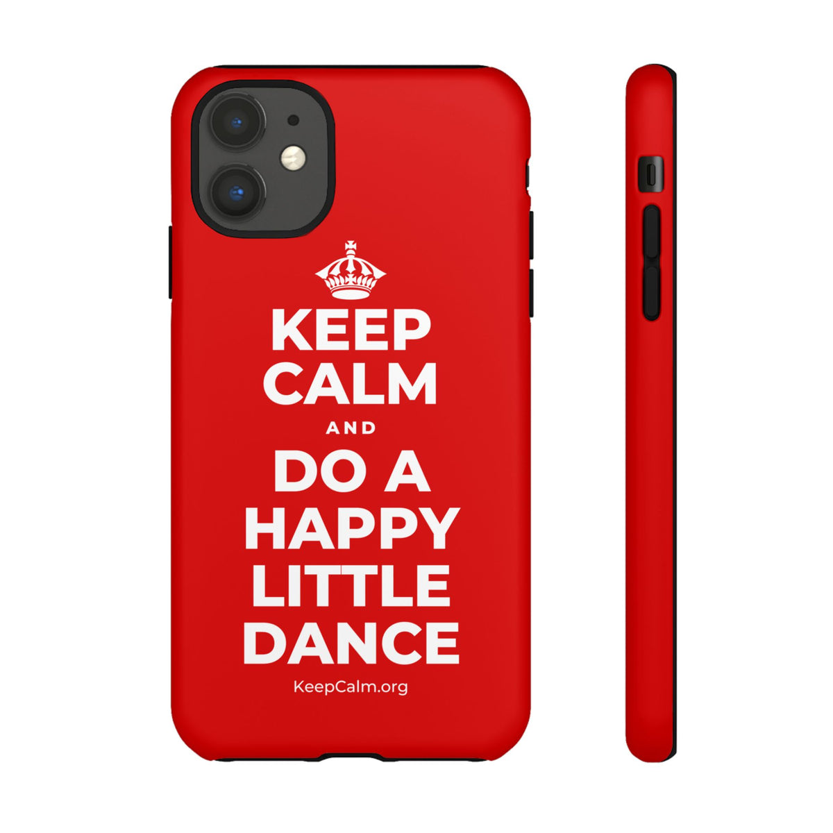 KEEP CALM AND DO A HAPPY LITTLE DANCE Phone Case
