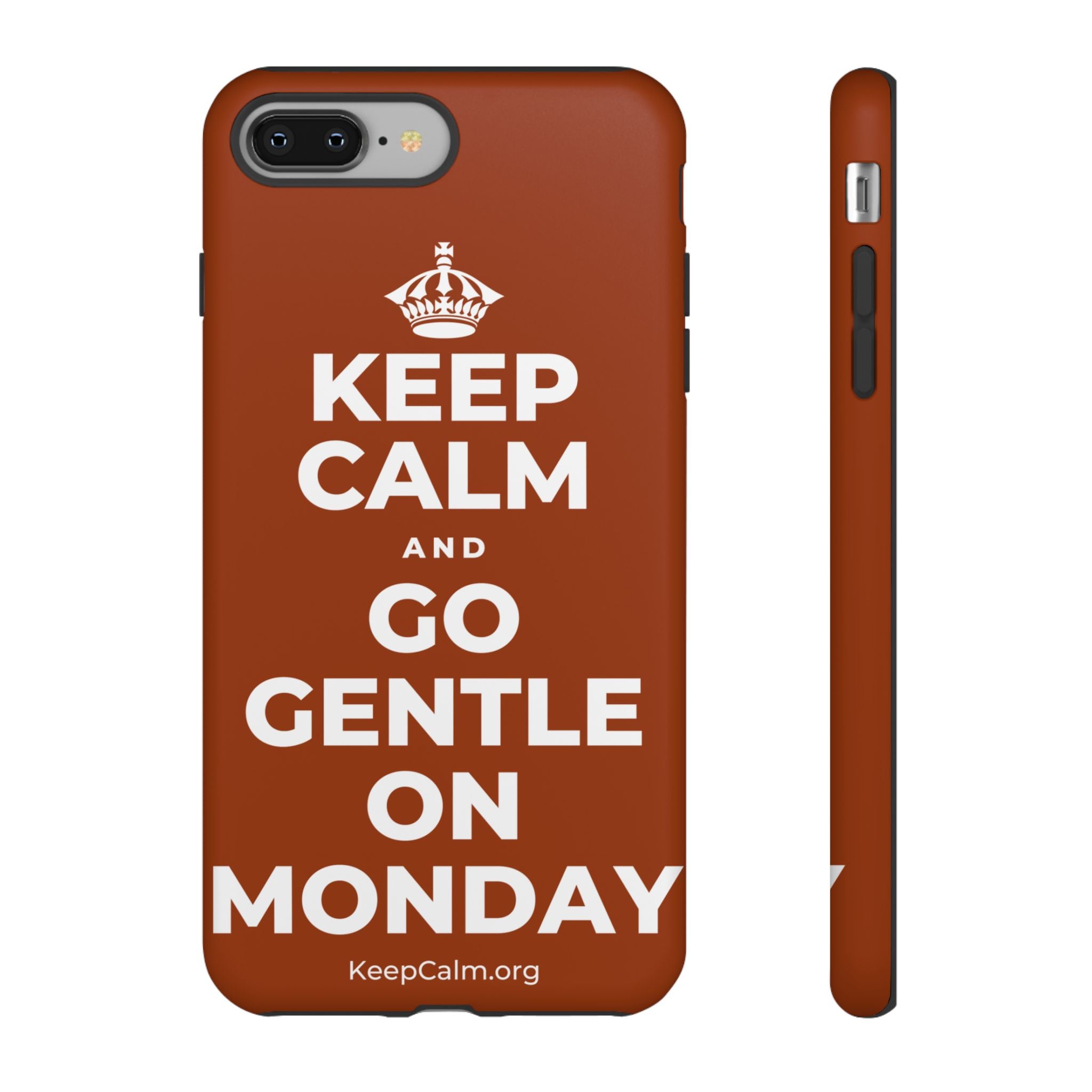 KEEP CALM AND GO GENTLE ON MONDAY Phone Case