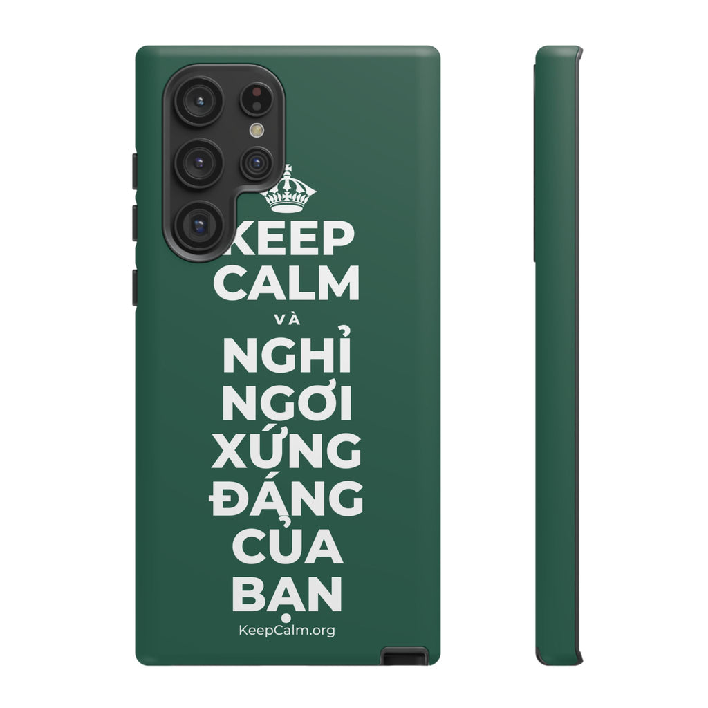 KEEP CALM VÀ NGHỈ NGƠI XỨNG ĐÁNG CỦA BẠN Phone Case