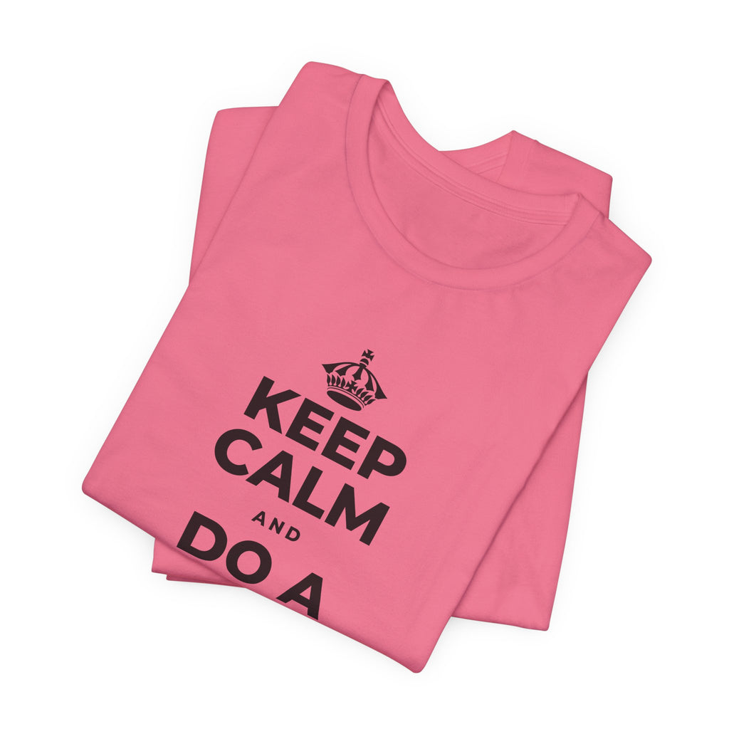 KEEP CALM AND DO A HAPPY LITTLE DANCE T-Shirt (Military Green–Autumn)