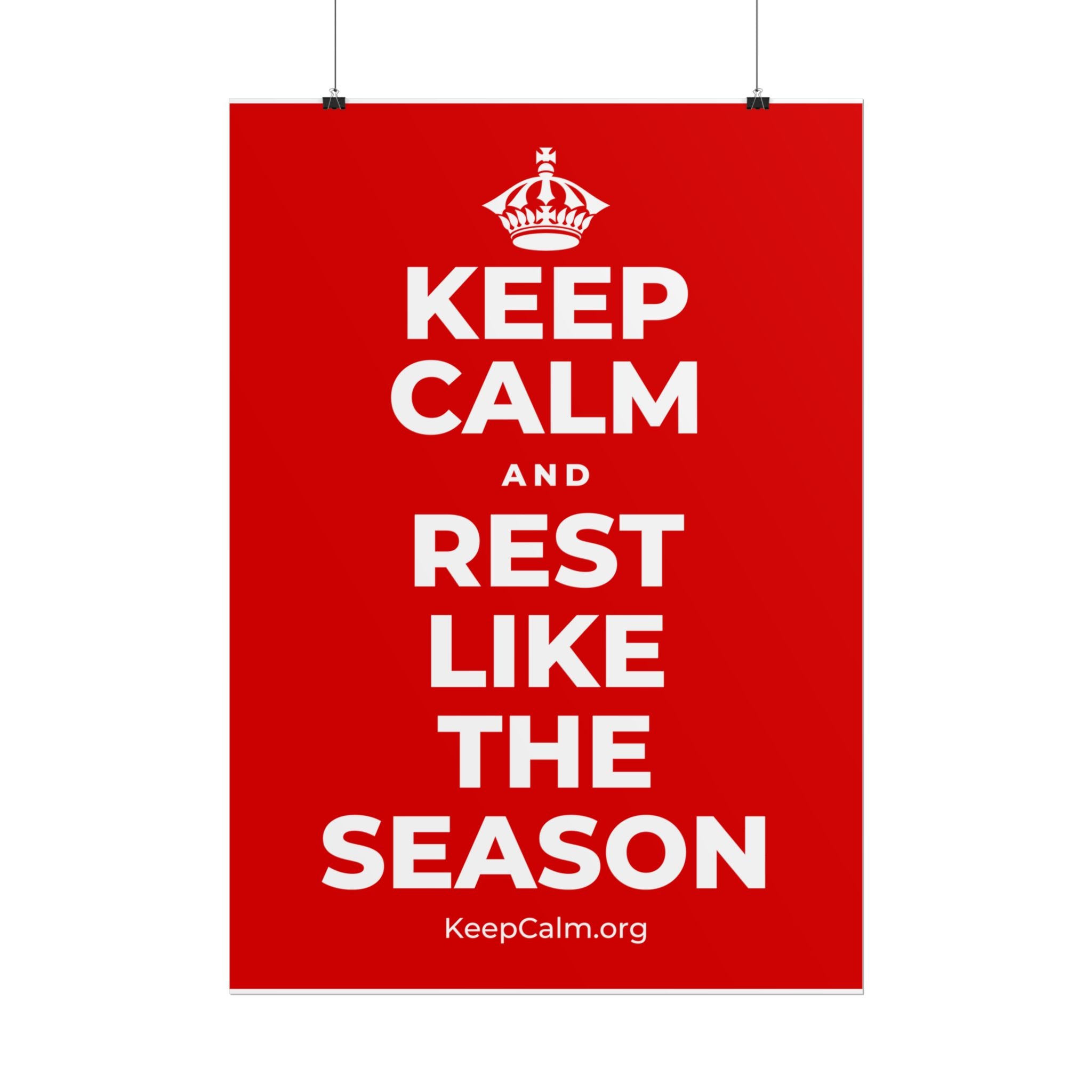 KEEP CALM AND REST LIKE THE SEASON Poster