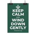 KEEP CALM AND WIND DOWN GENTLY Poster