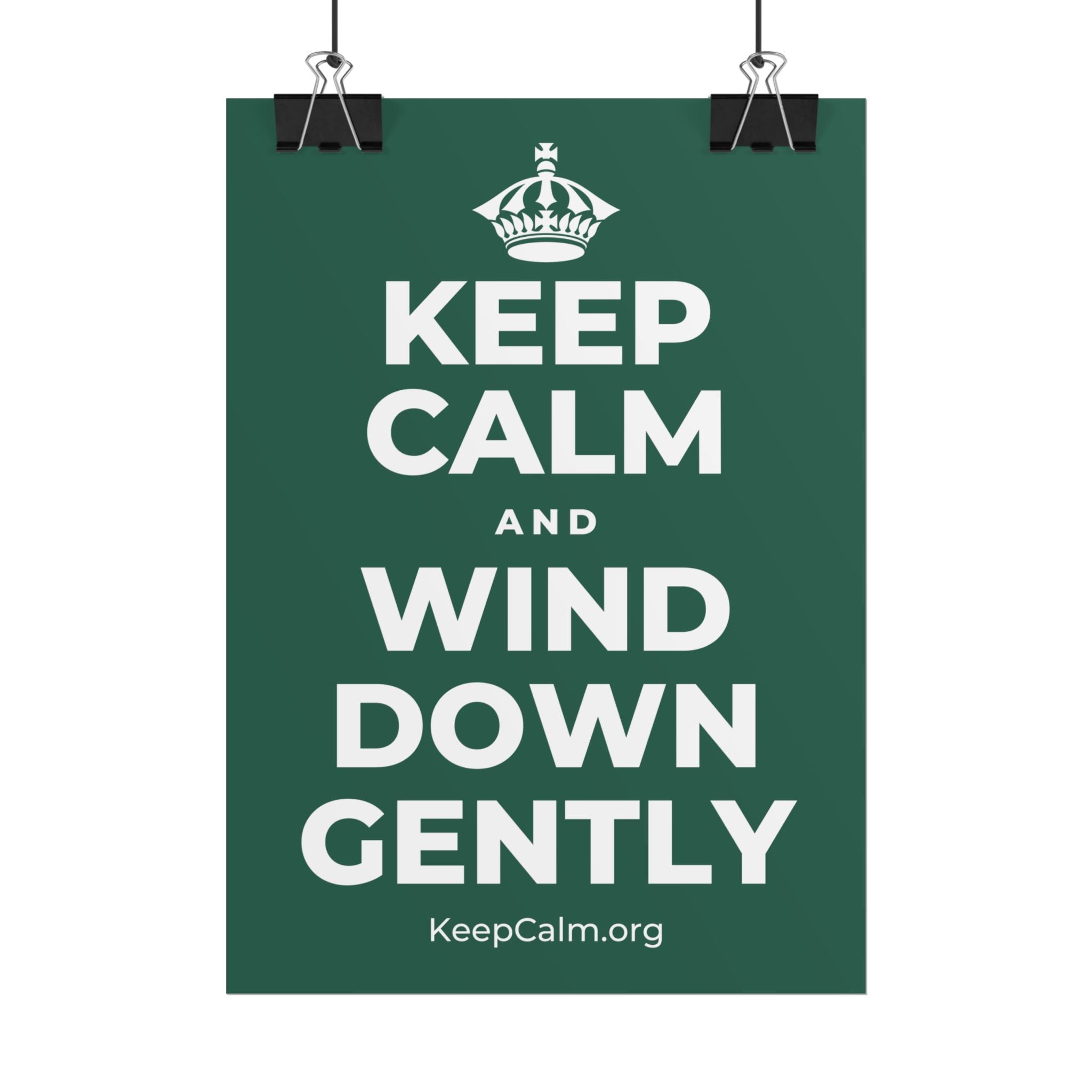 KEEP CALM AND WIND DOWN GENTLY Poster