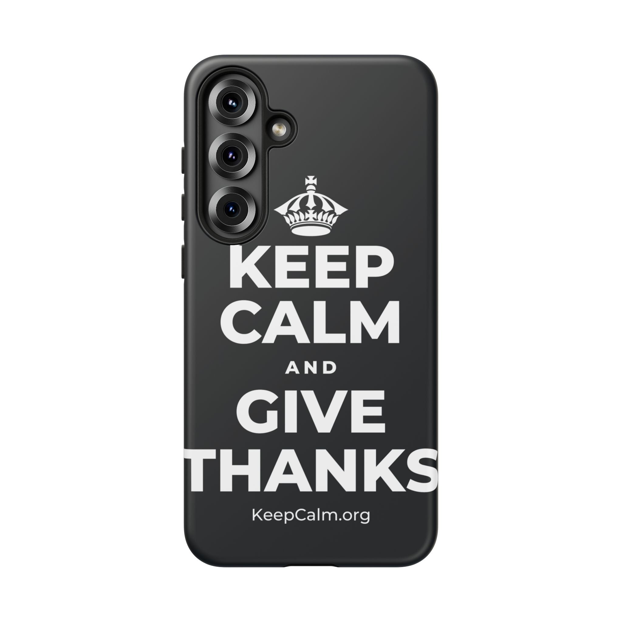 KEEP CALM AND GIVE THANKS Phone Case (Dark)