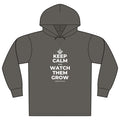 KEEP CALM AND WATCH THEM GROW Organic Hoodie Tee