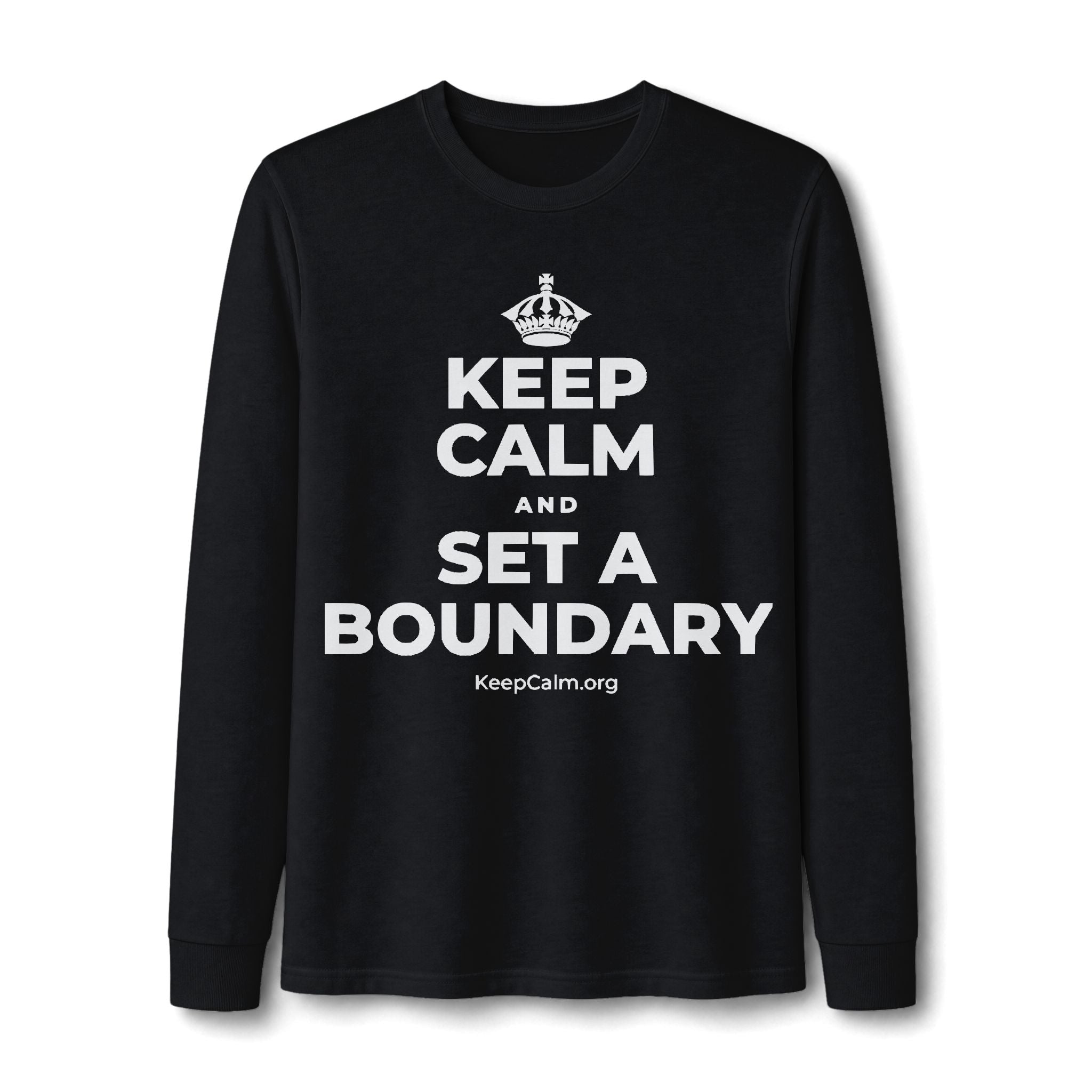 KEEP CALM AND SET A BOUNDARY Long Sleeve Tee
