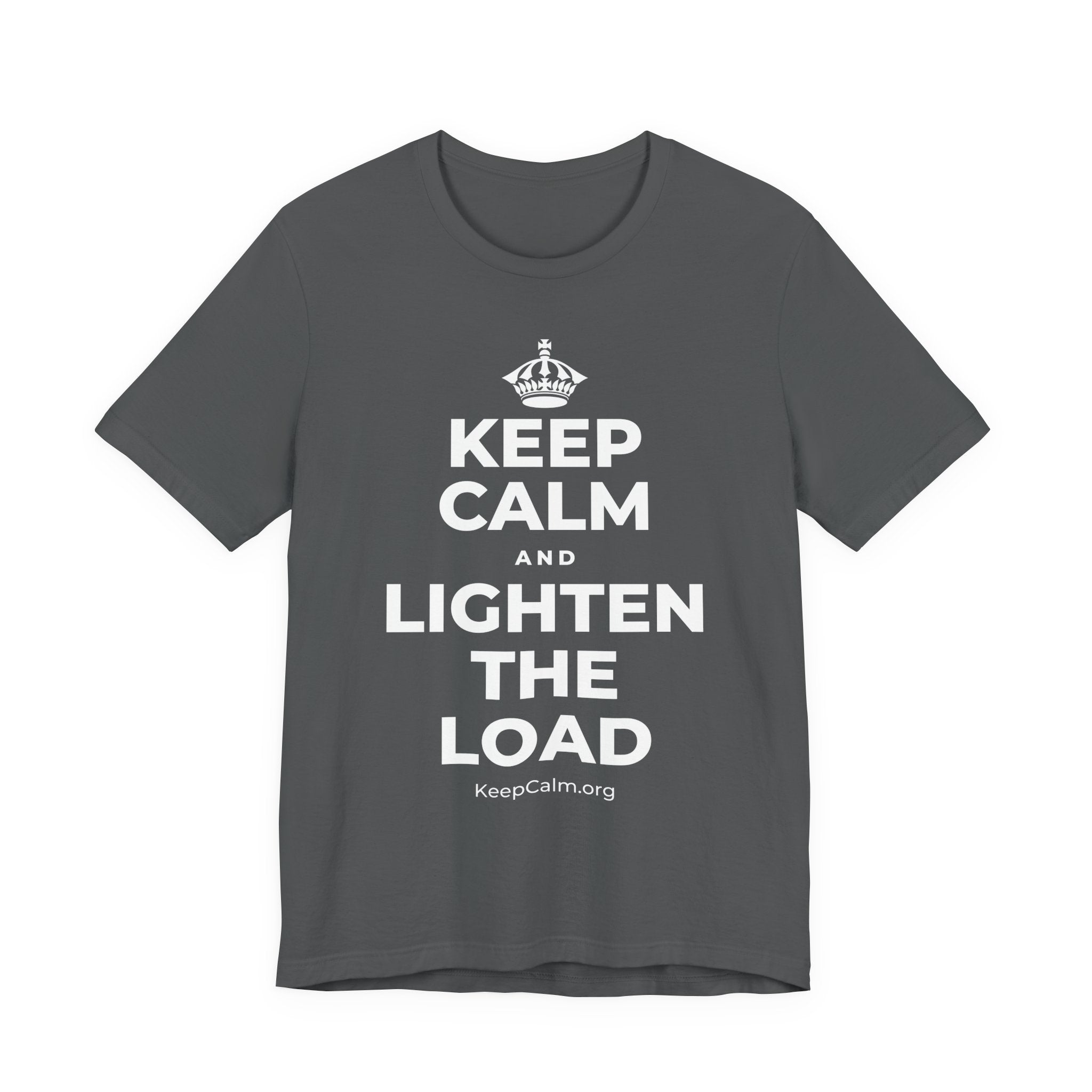 KEEP CALM AND LIGHTEN THE LOAD T-Shirt (White–Asphalt)