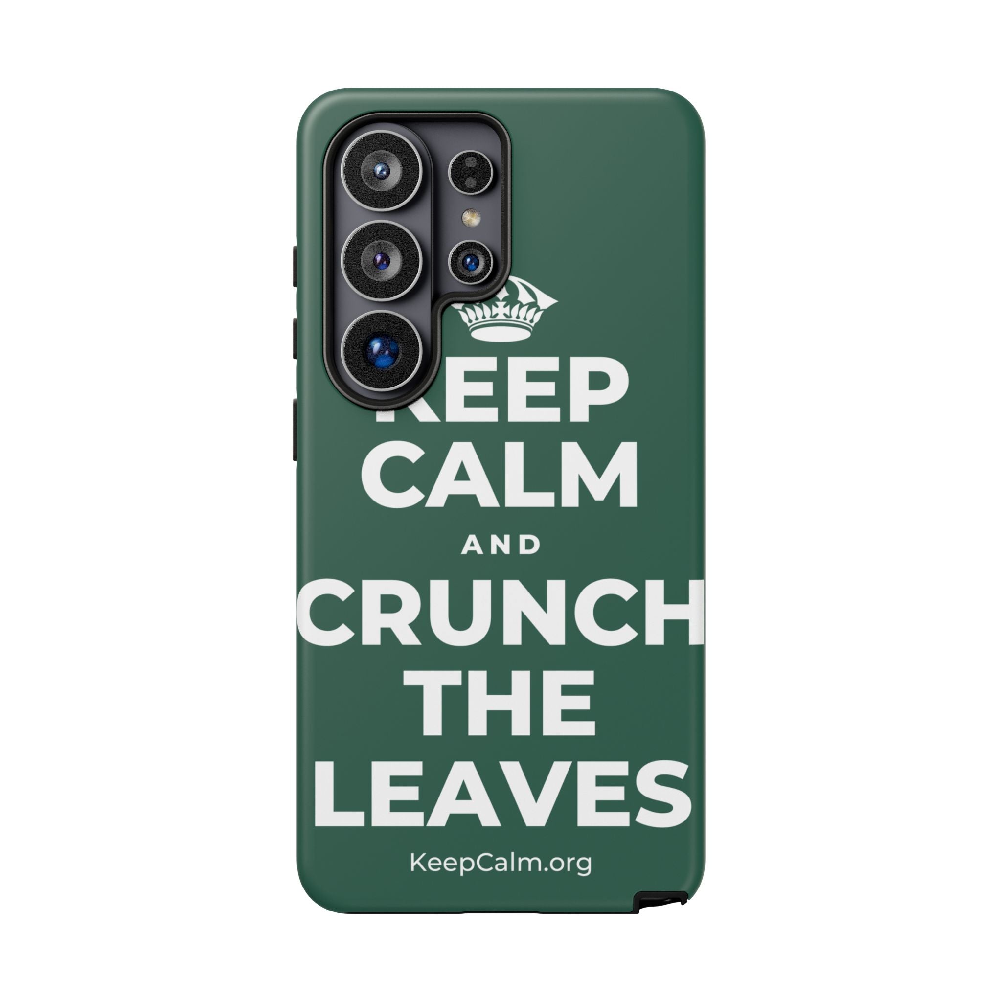 KEEP CALM AND CRUNCH THE LEAVES Phone Case