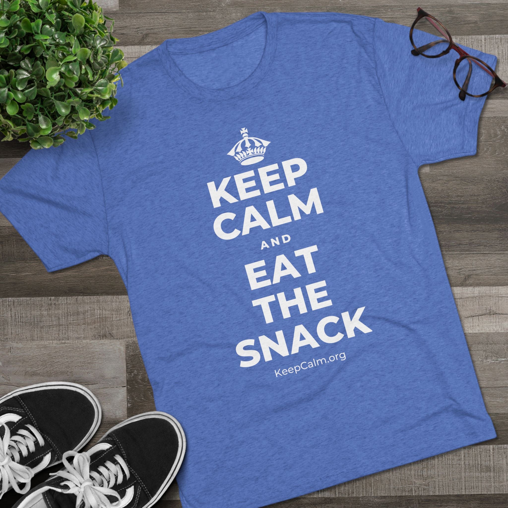 KEEP CALM AND EAT THE SNACK Tri-Blend Tee