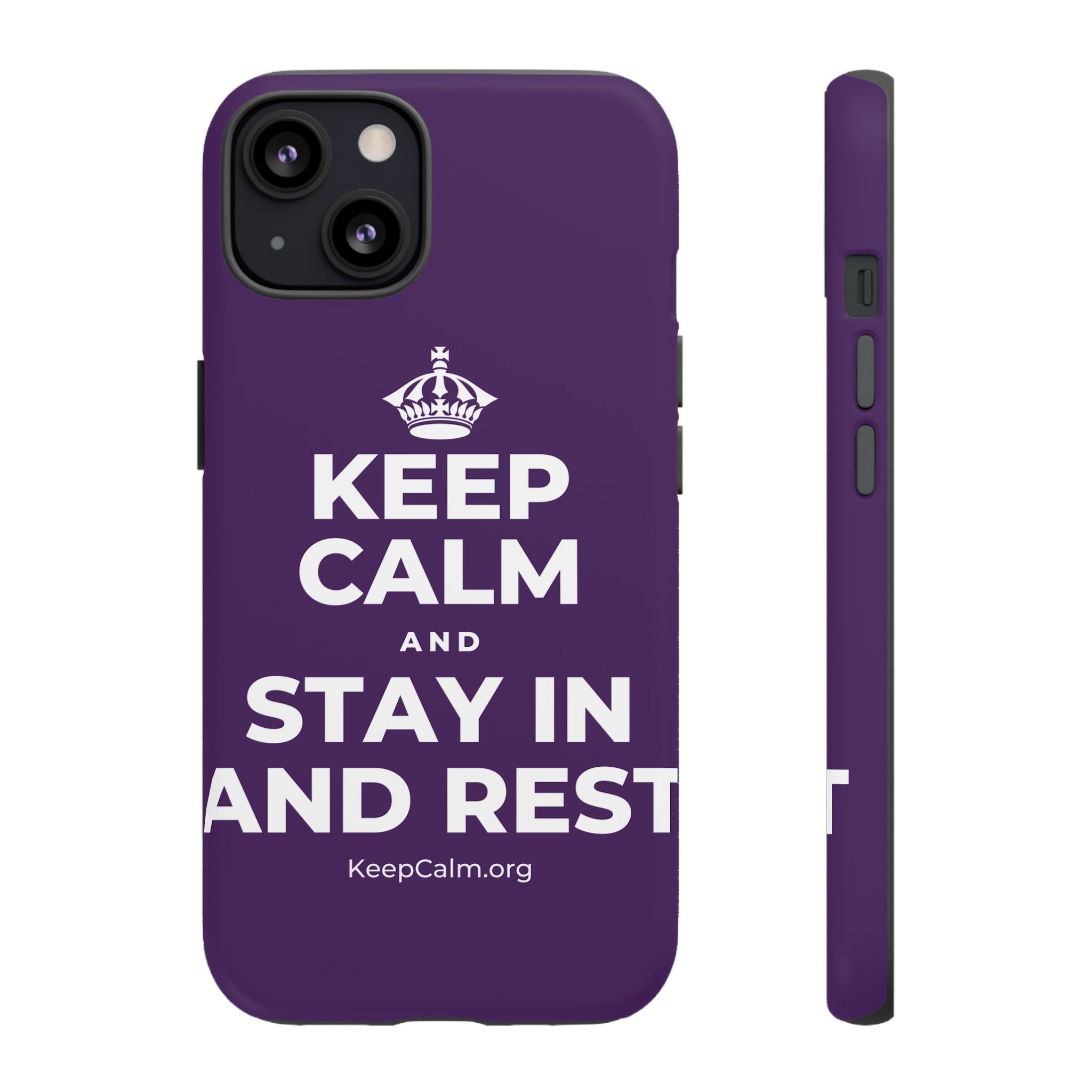 KEEP CALM AND STAY IN AND REST Phone Case