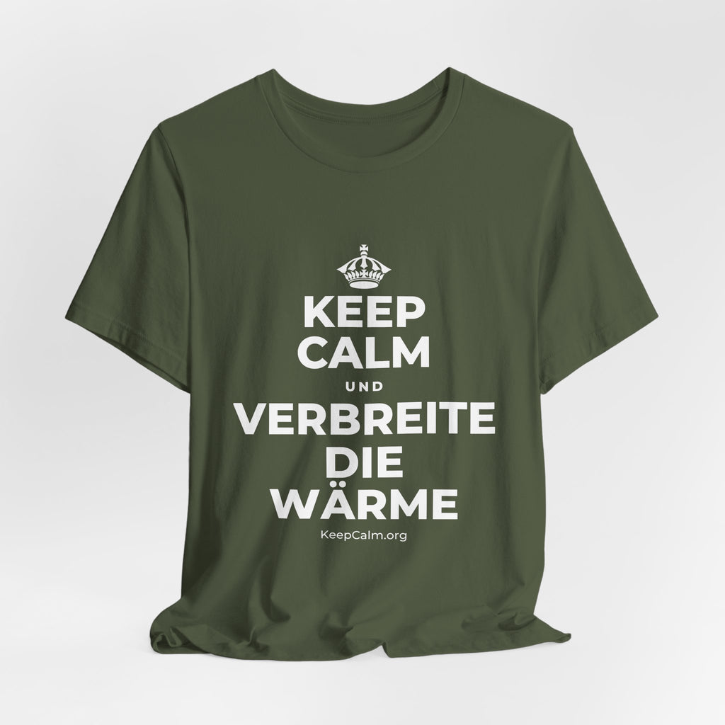 KEEP CALM UND VERBREITE DIE WÄRME T-Shirt (Military Green–Autumn)