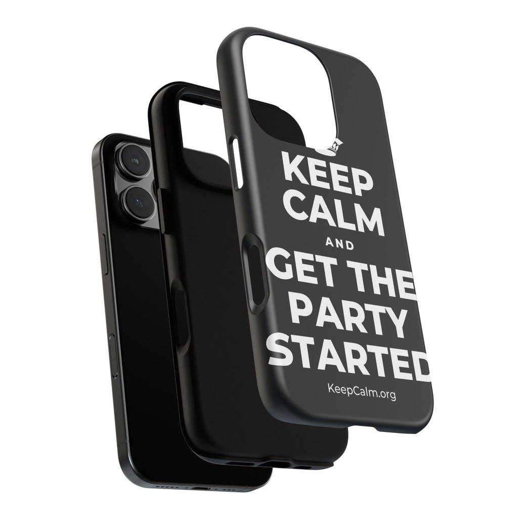 KEEP CALM AND GET THE PARTY STARTED Phone Case (Dark)