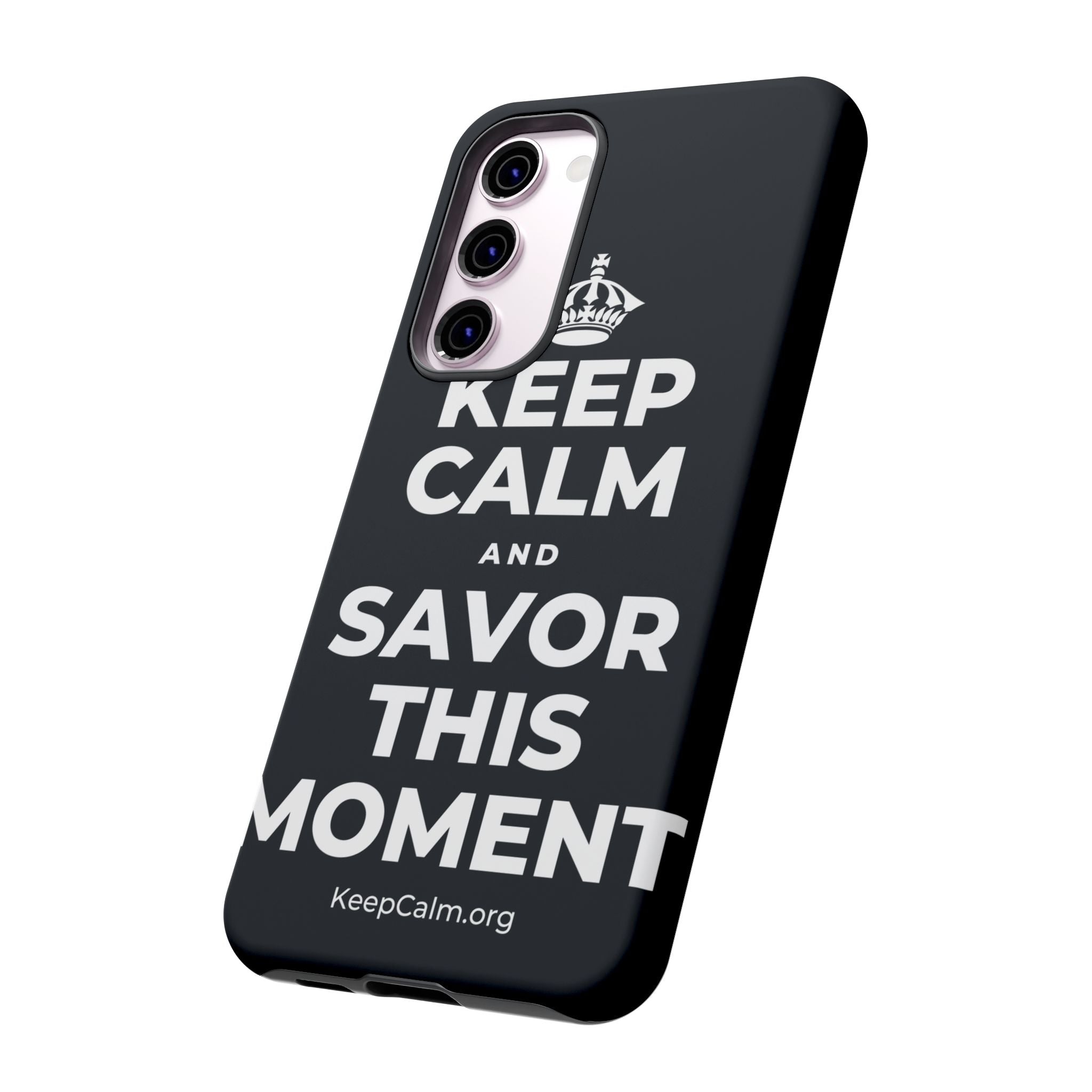 KEEP CALM AND SAVOR THIS MOMENT Phone Case (Dark)