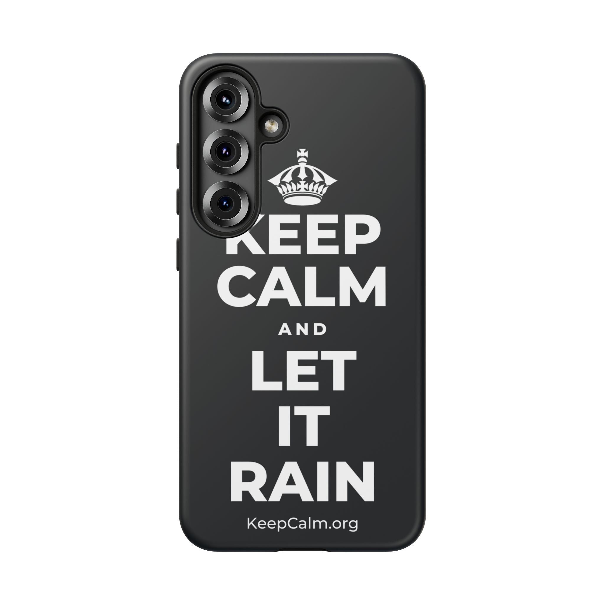 KEEP CALM AND LET IT RAIN Phone Case (Dark)