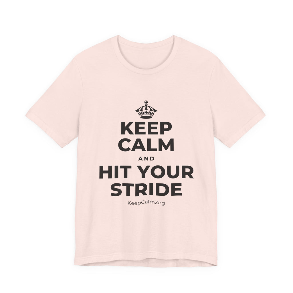 KEEP CALM AND HIT YOUR STRIDE T-Shirt (Soft Cream–Heather Mauve)