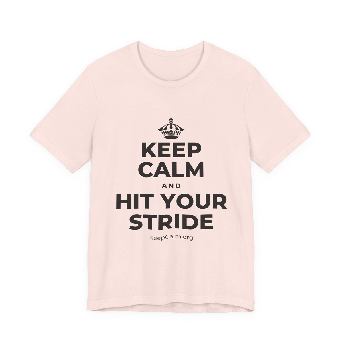 KEEP CALM AND HIT YOUR STRIDE T-Shirt (Soft Cream–Heather Mauve)
