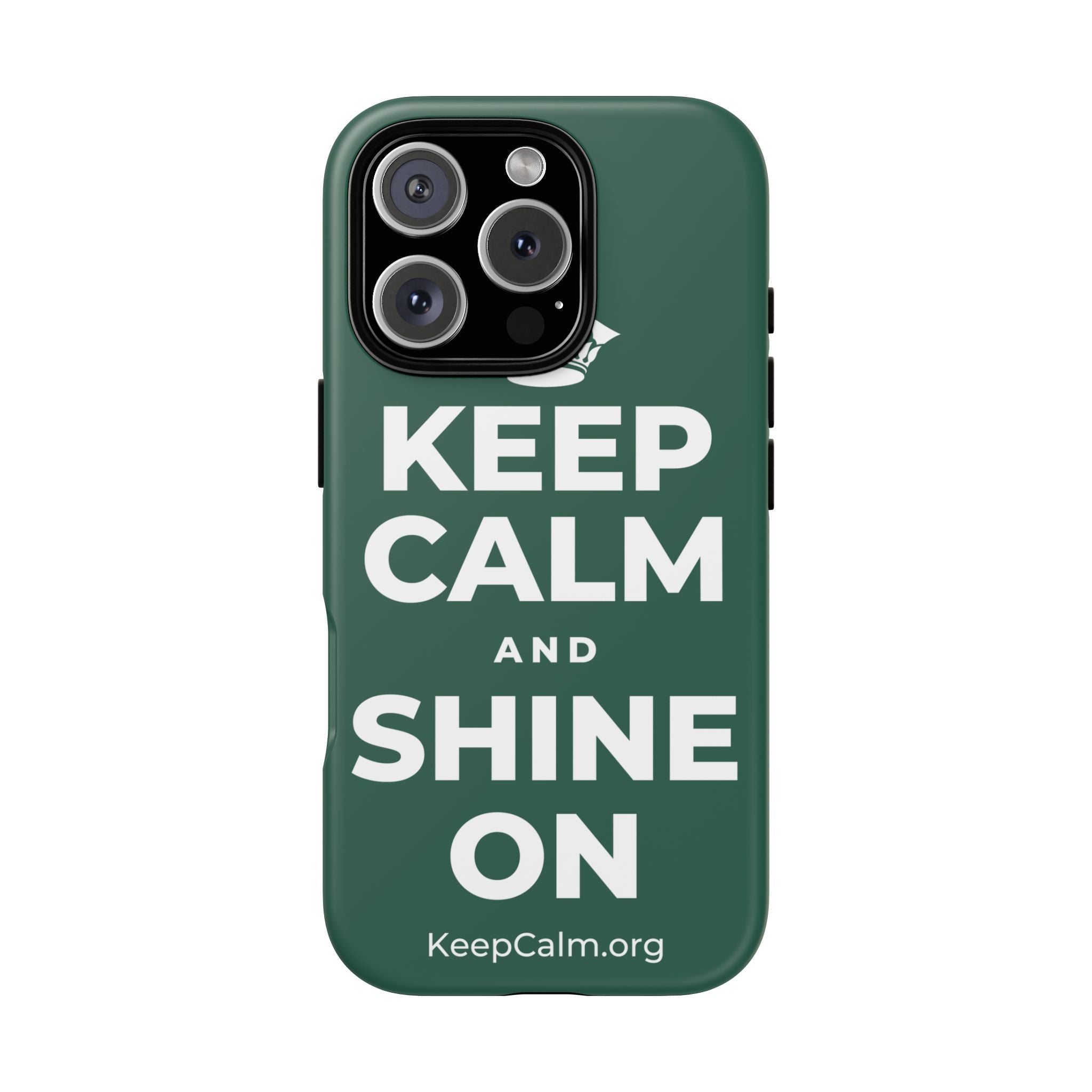KEEP CALM AND SHINE ON Phone Case