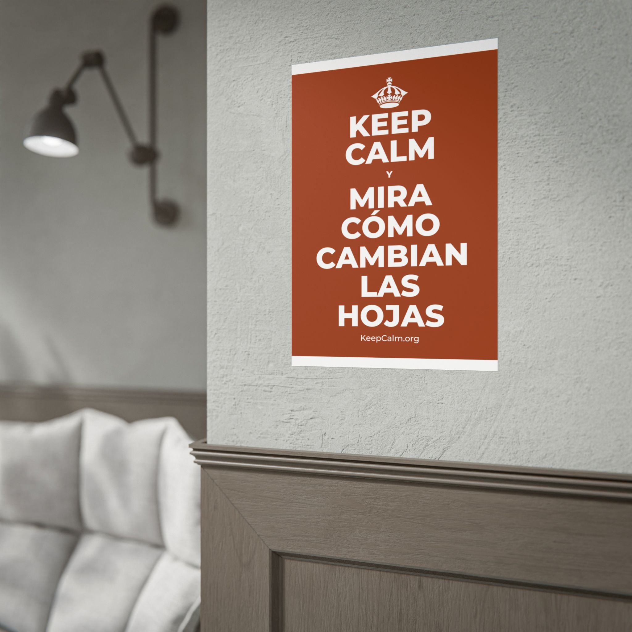 KEEP CALM Y MIRA CÓMO CAMBIAN LAS HOJAS Poster