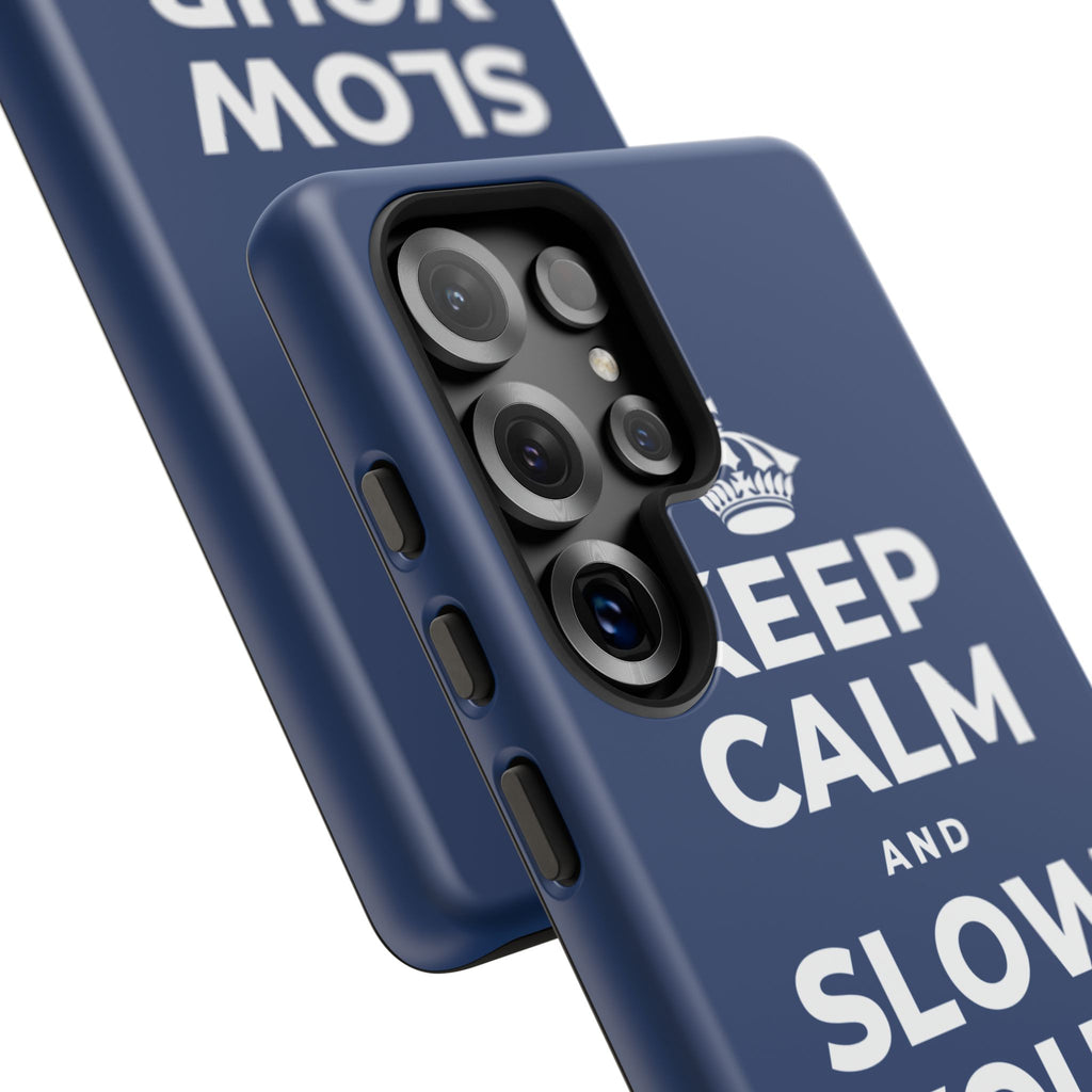 KEEP CALM AND SLOW YOUR SUMMER DAYS Phone Case
