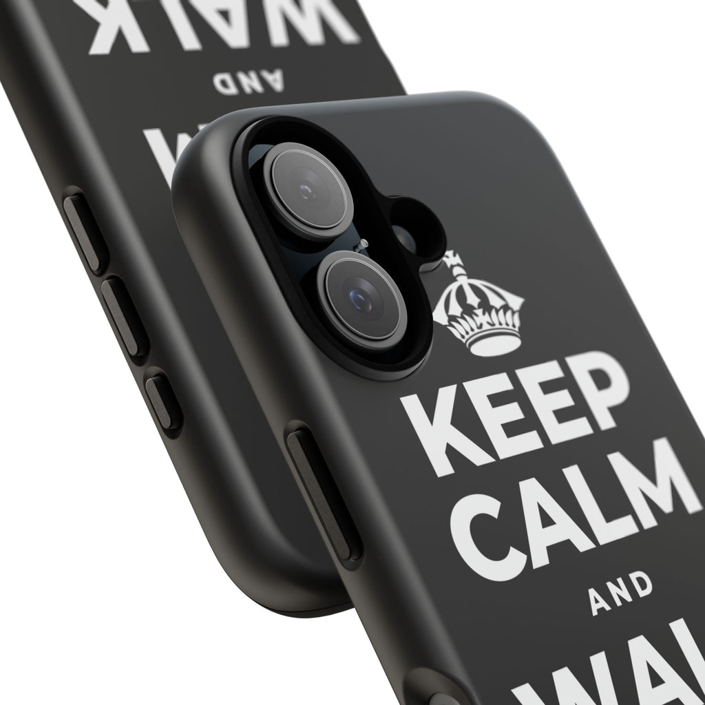 KEEP CALM AND WALK IT OFF Phone Case