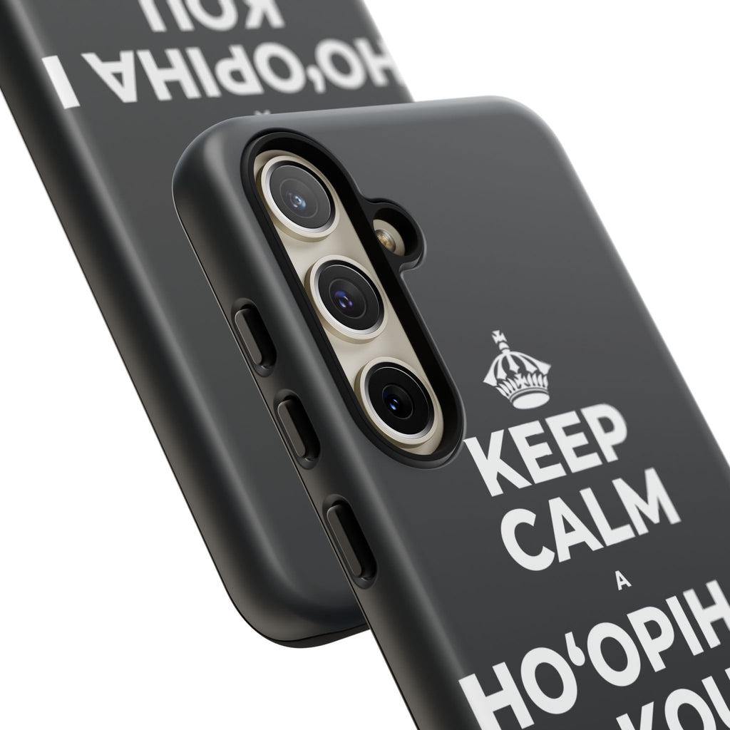 KEEP CALM A HOʻOPIHA I KOU KĪʻAHA ME KE ALOHA Phone Case (Dark)