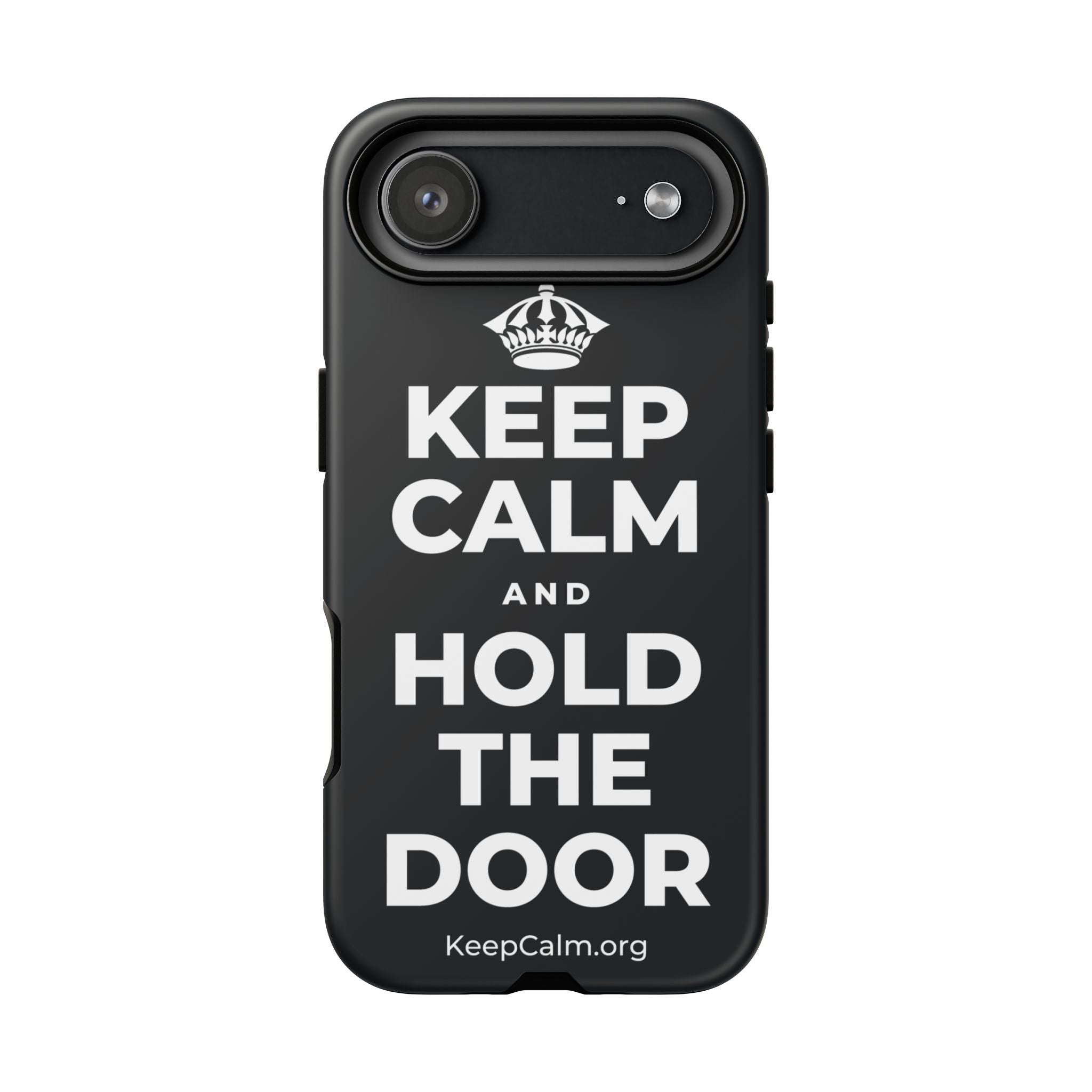 KEEP CALM AND HOLD THE DOOR Phone Case (Dark)