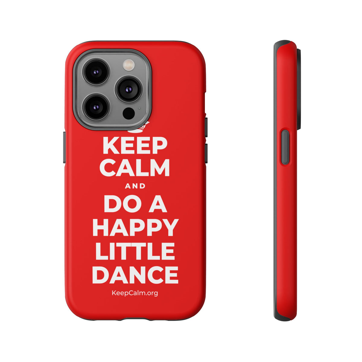 KEEP CALM AND DO A HAPPY LITTLE DANCE Phone Case