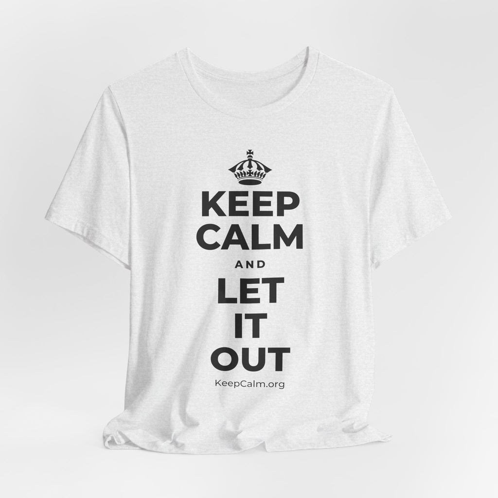KEEP CALM AND LET IT OUT T-Shirt (Soft Cream–Heather Mauve)